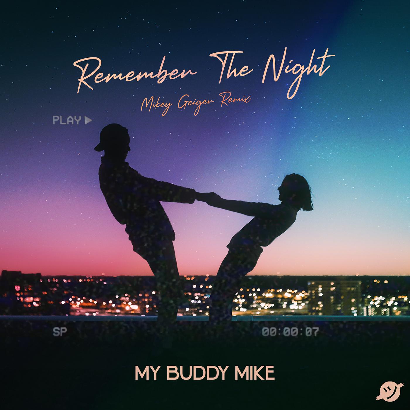Постер альбома Remember the Night (Mikey Geiger Remix)