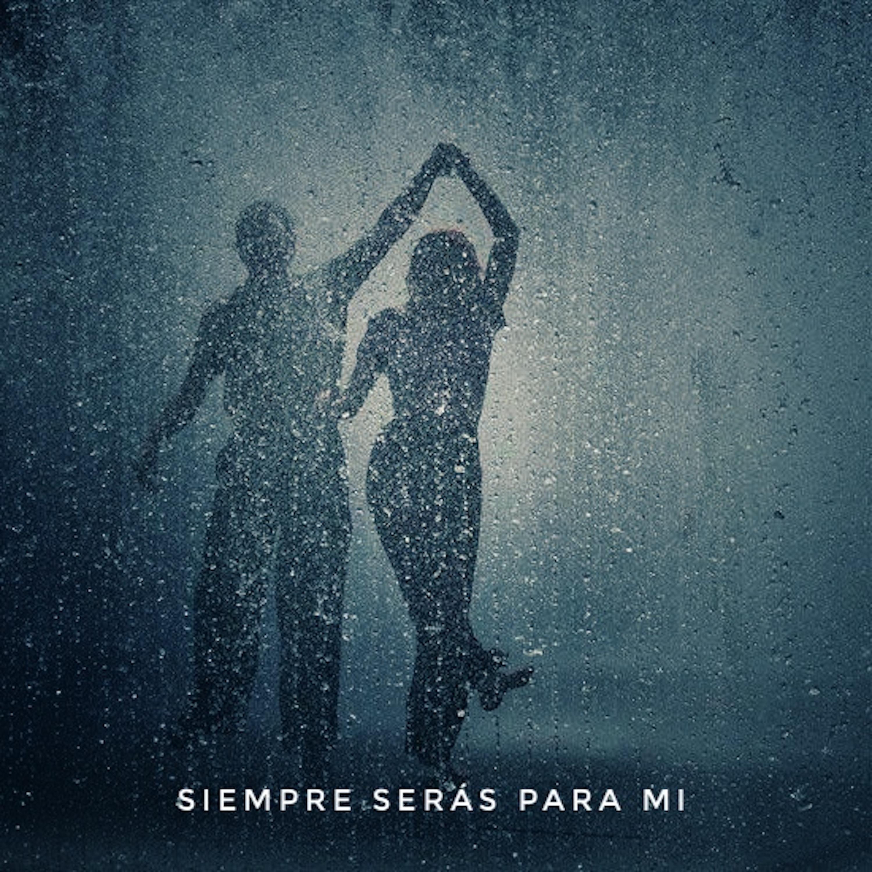 Постер альбома Siempre Serás para Mí