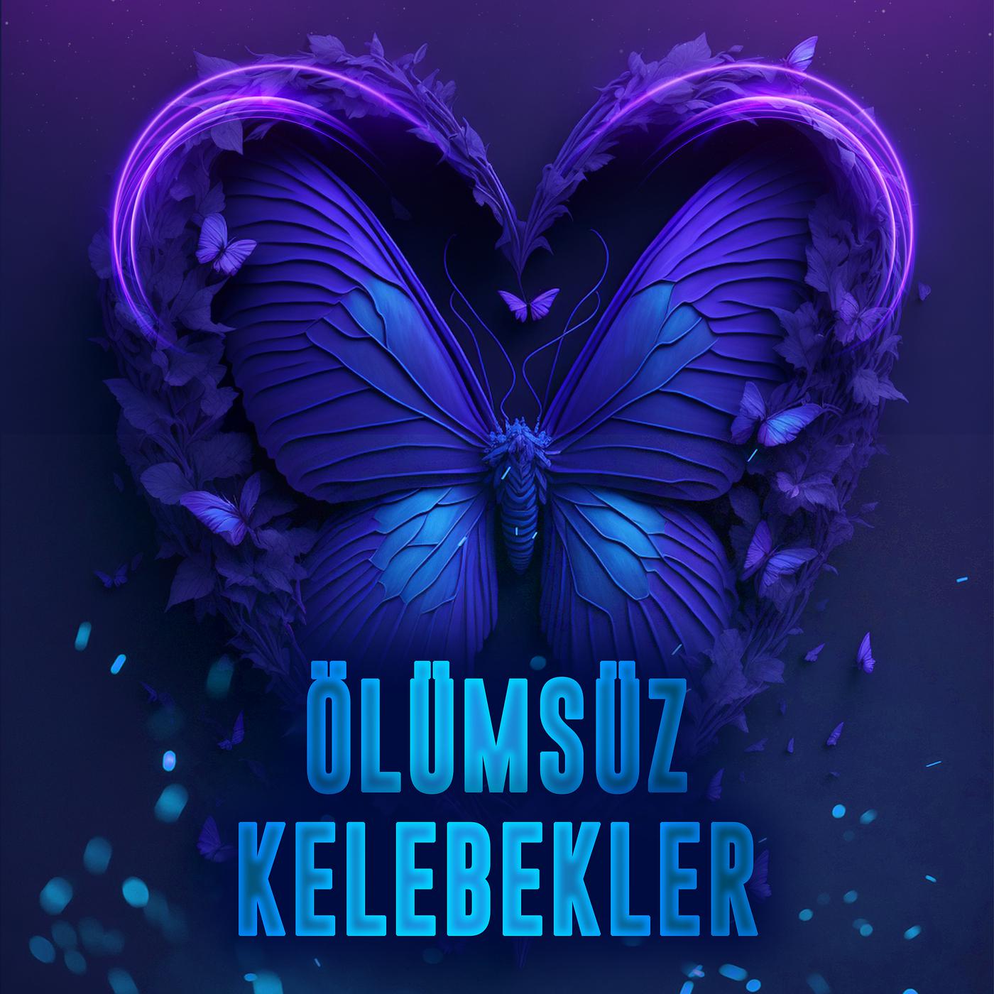 Постер альбома Ölümsüz Kelebekler