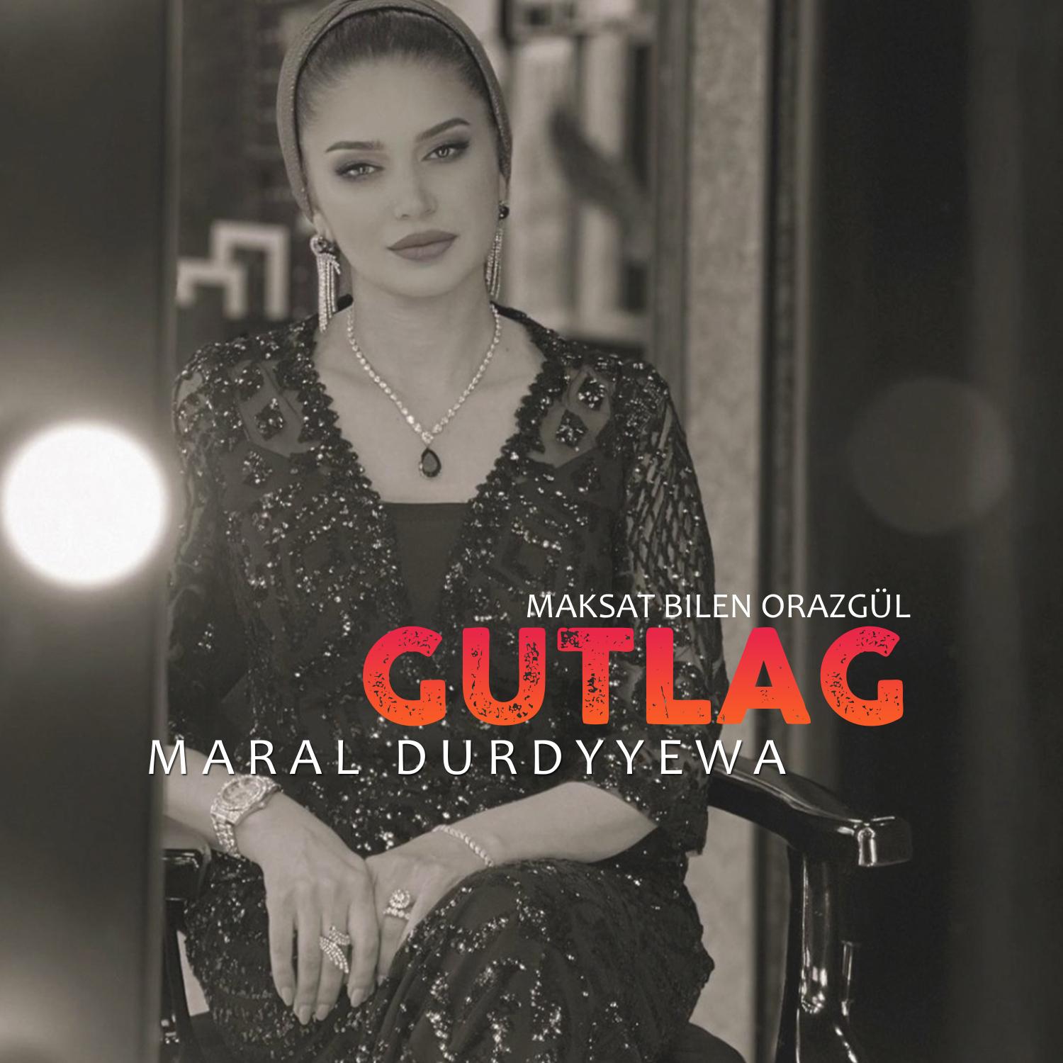 Постер альбома Maksat Bilen Orazgül Gutlag