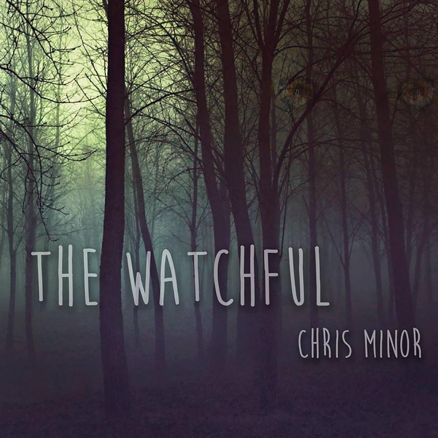 Постер альбома The Watchful