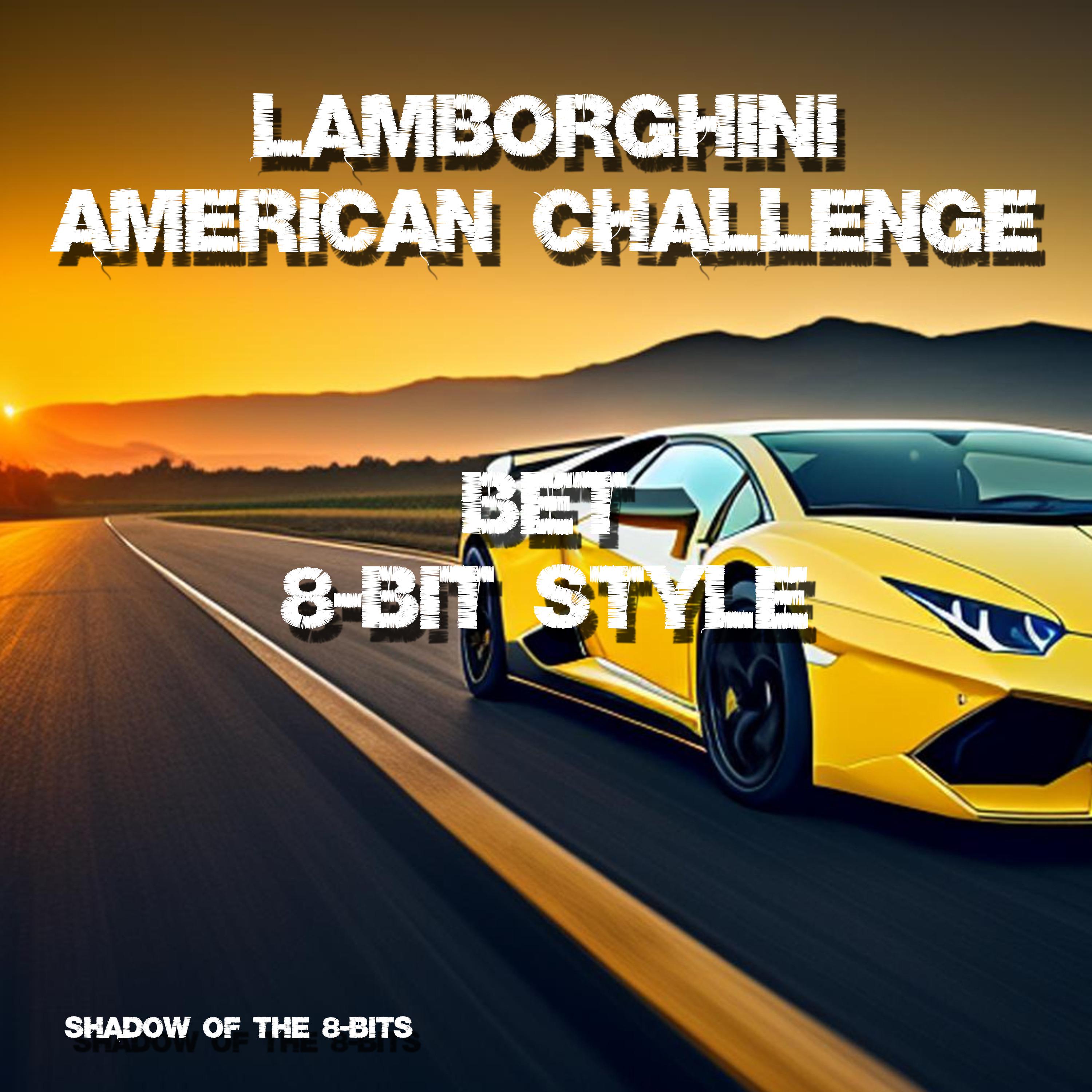 Постер альбома Bet (Lamborghini American Challenge)