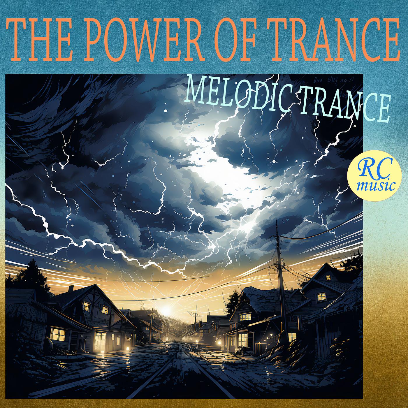 Постер альбома The Power of Trance - Melodic Trance
