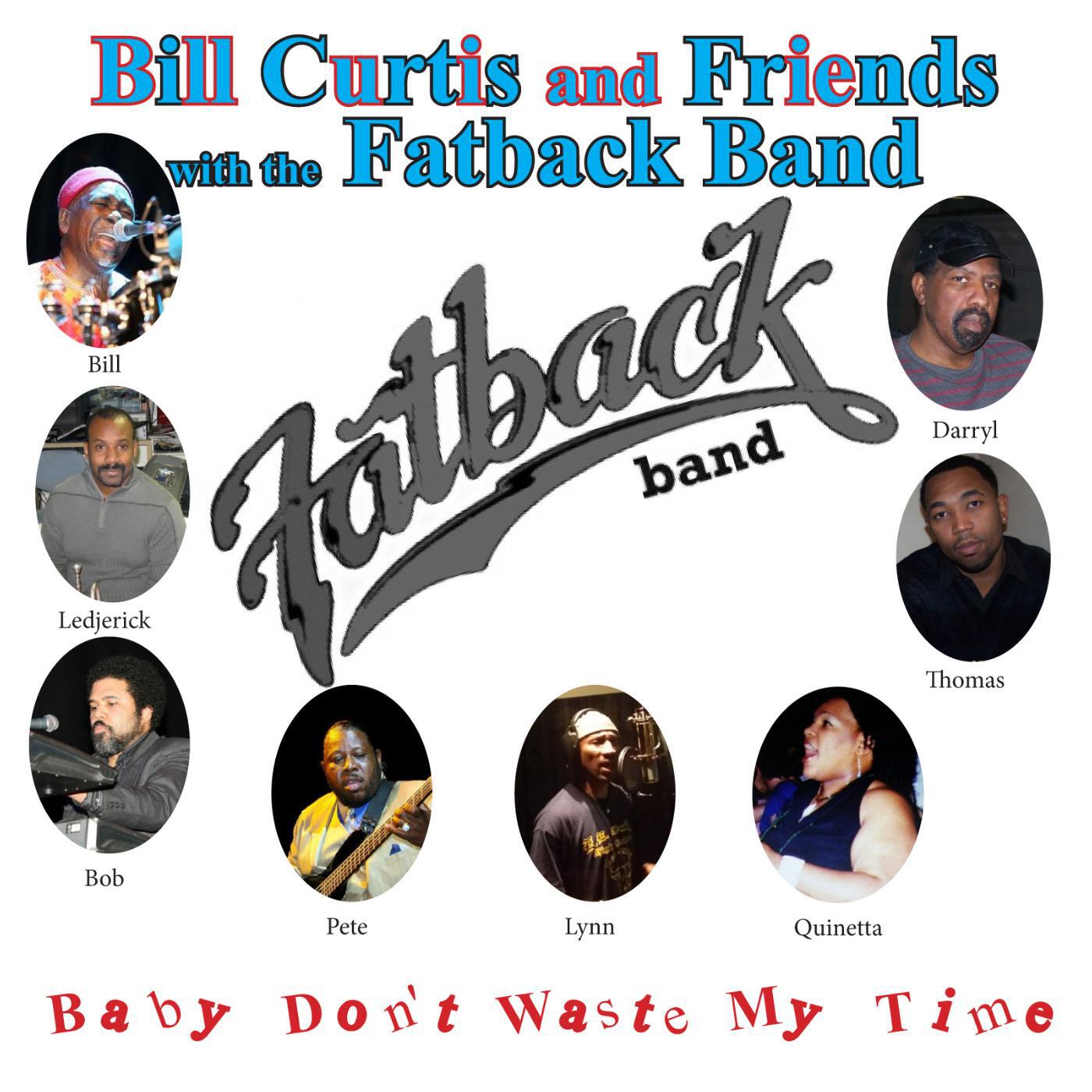 Bill Curtis and Friends & Fatback Band - Eyez on U