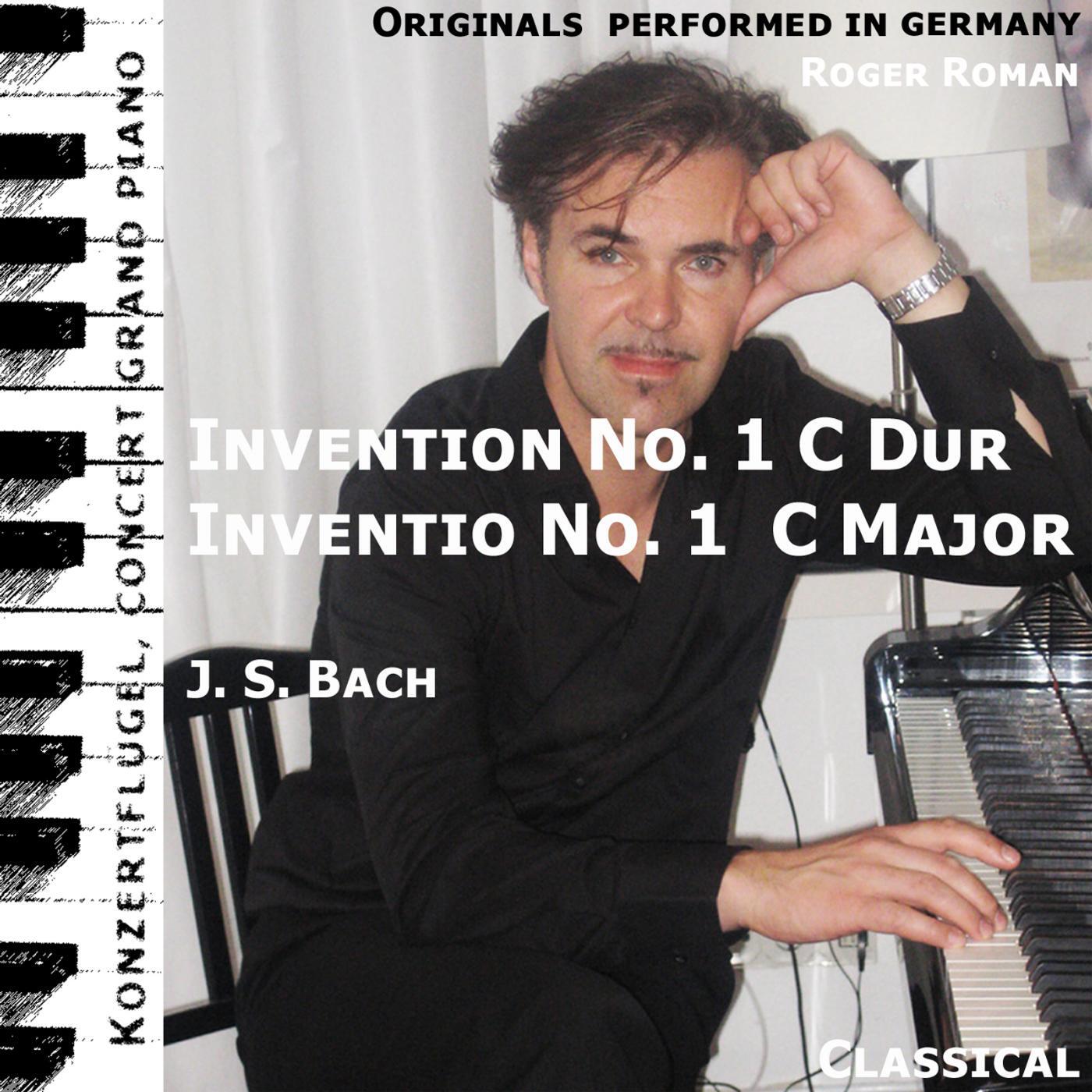 J. S. Bach - Inventio No. 1 , n. 1 , Nr. 1 ( 1st Inventio ) C Major (feat. Roger Roman)