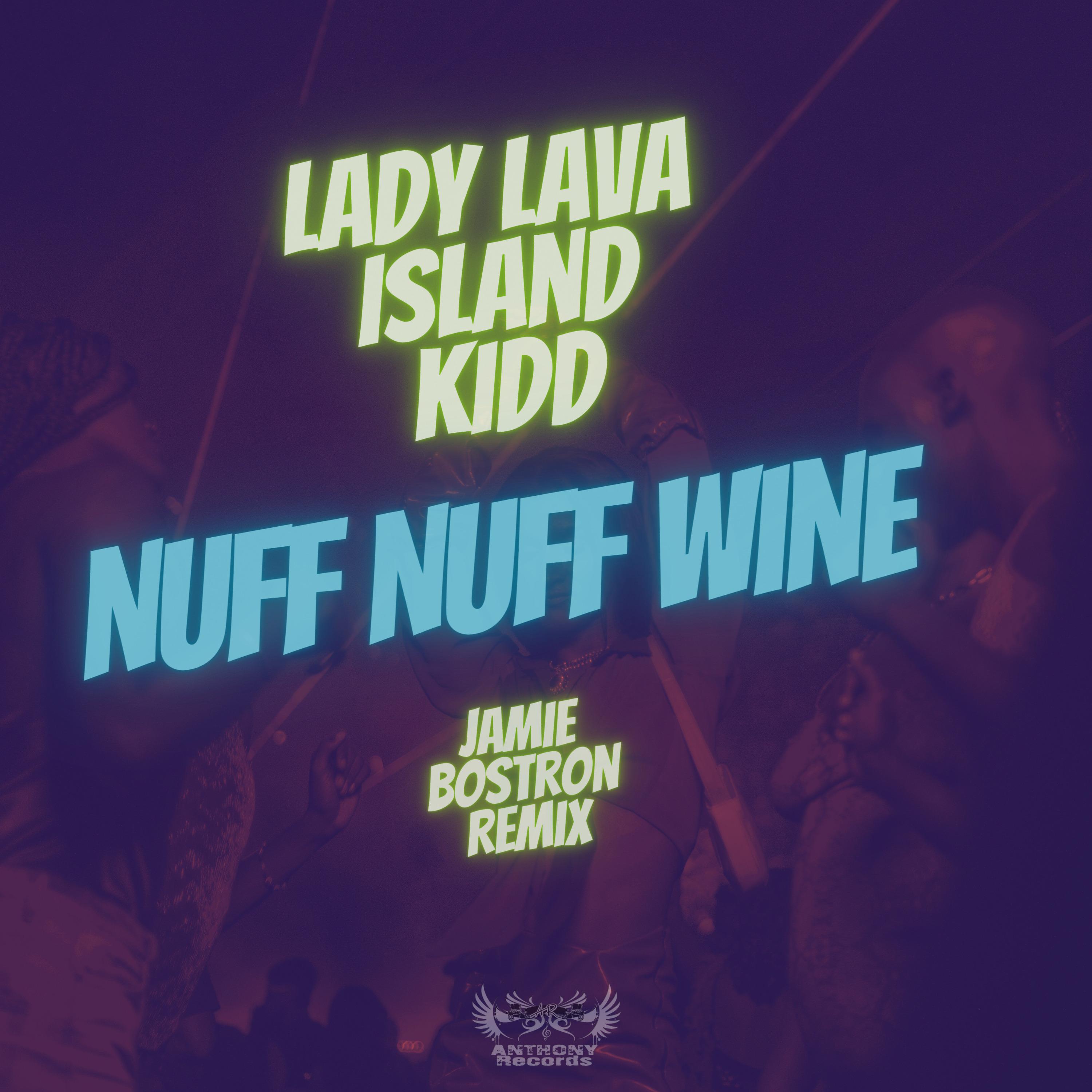 Постер альбома Nuff Nuff Wine (Jamie Bostron Remix)