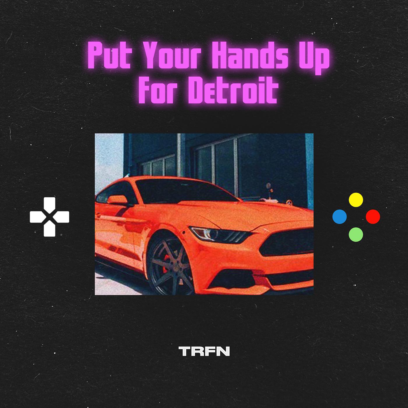 Постер альбома Put Your Hands up for Detroit