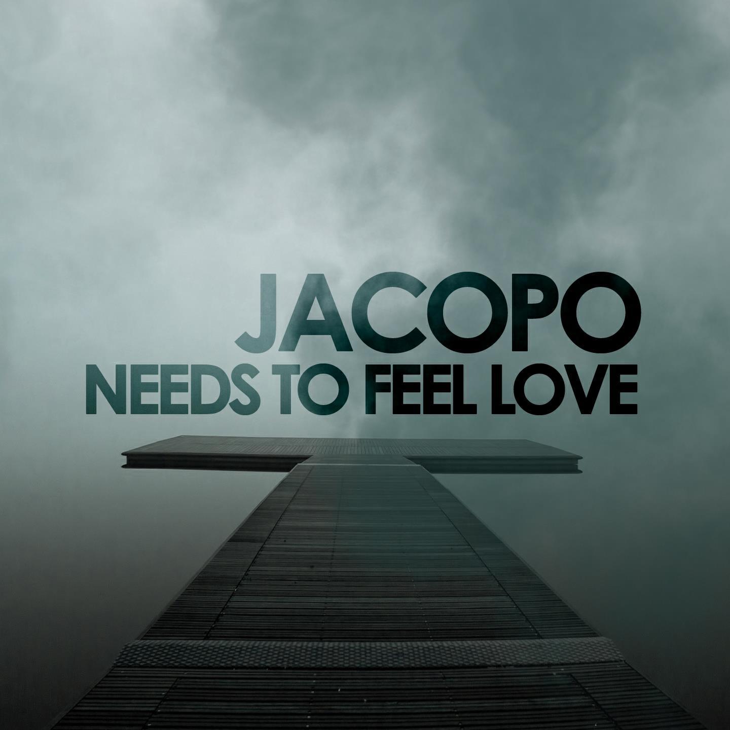 Jacopo - Needs to Feel Love (Extended Mix)