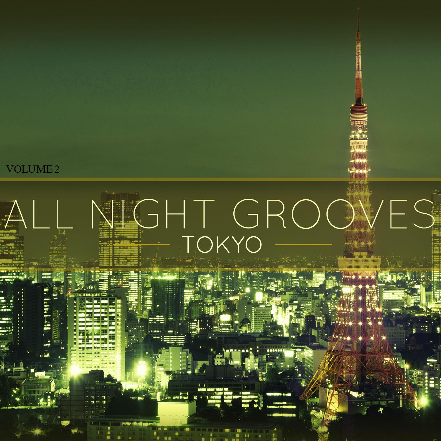 Постер альбома All Night Grooves - Tokyo, Vol. 2