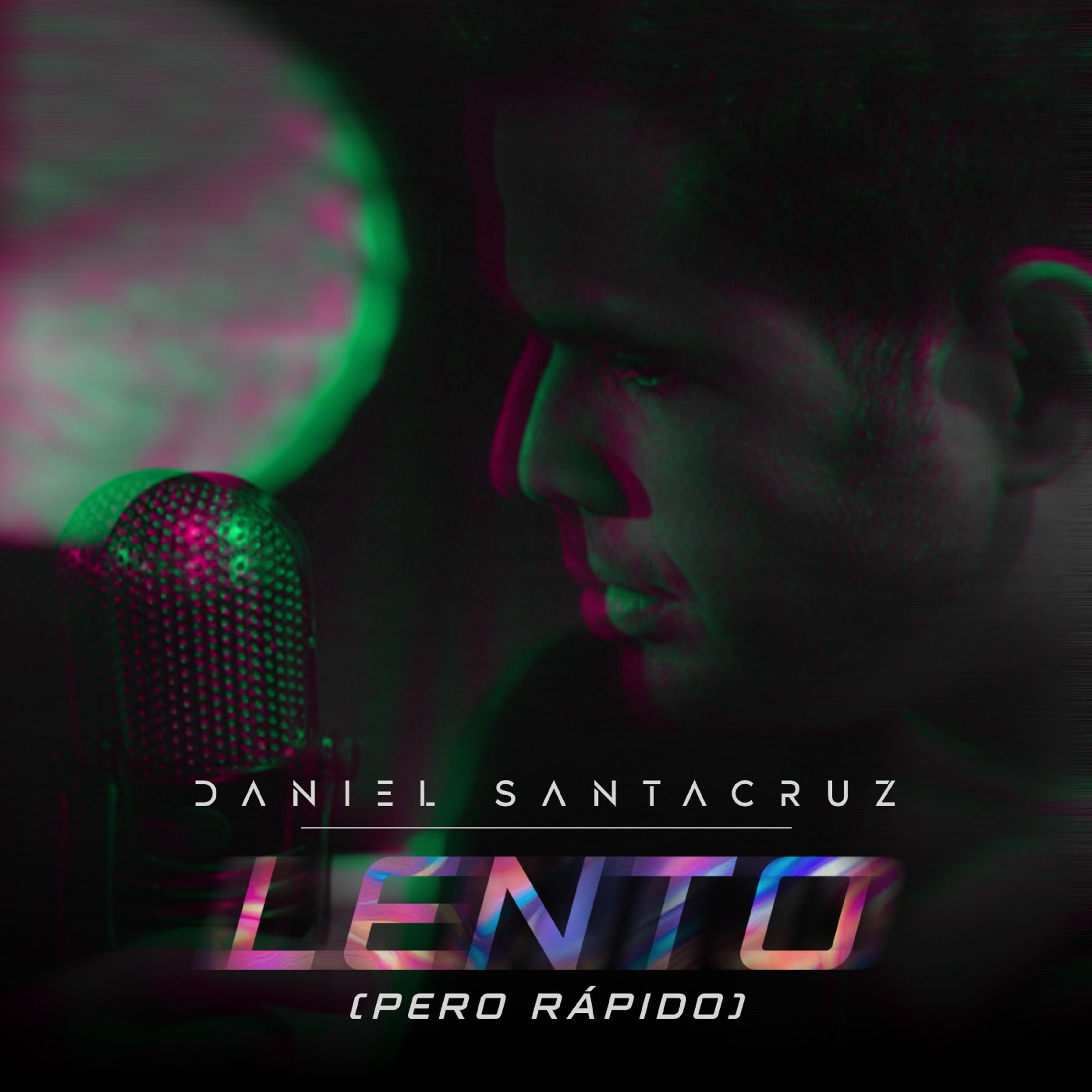 Постер альбома Lento (Pero Rápido)
