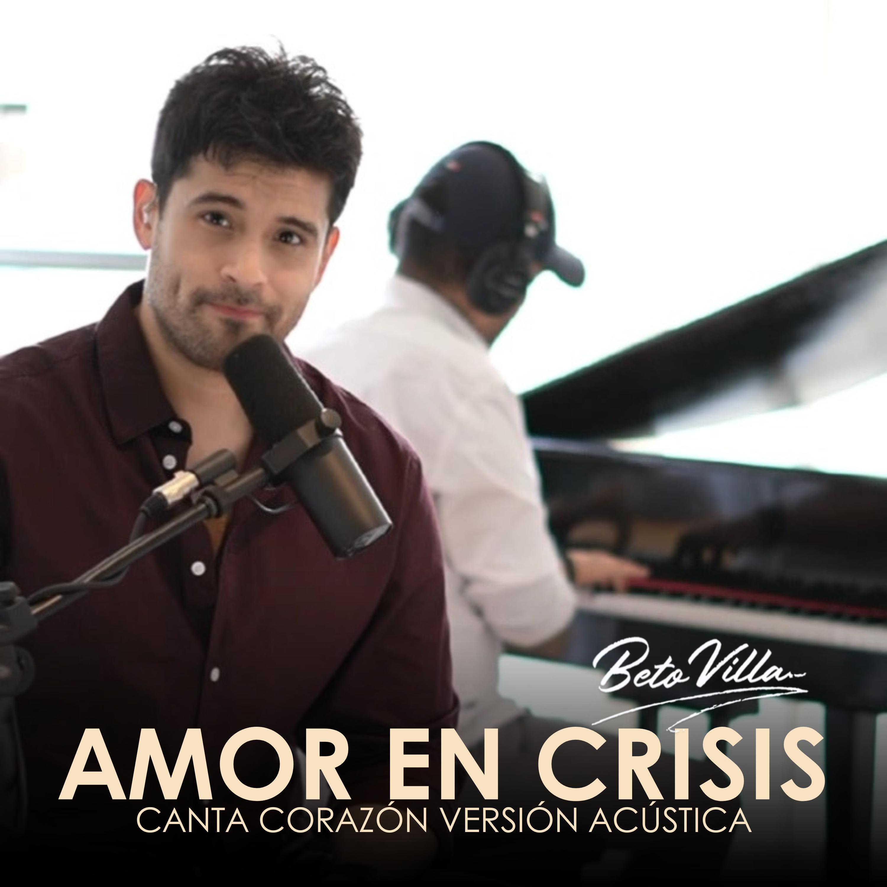 Постер альбома Amor en Crisis (Canta Corazón)