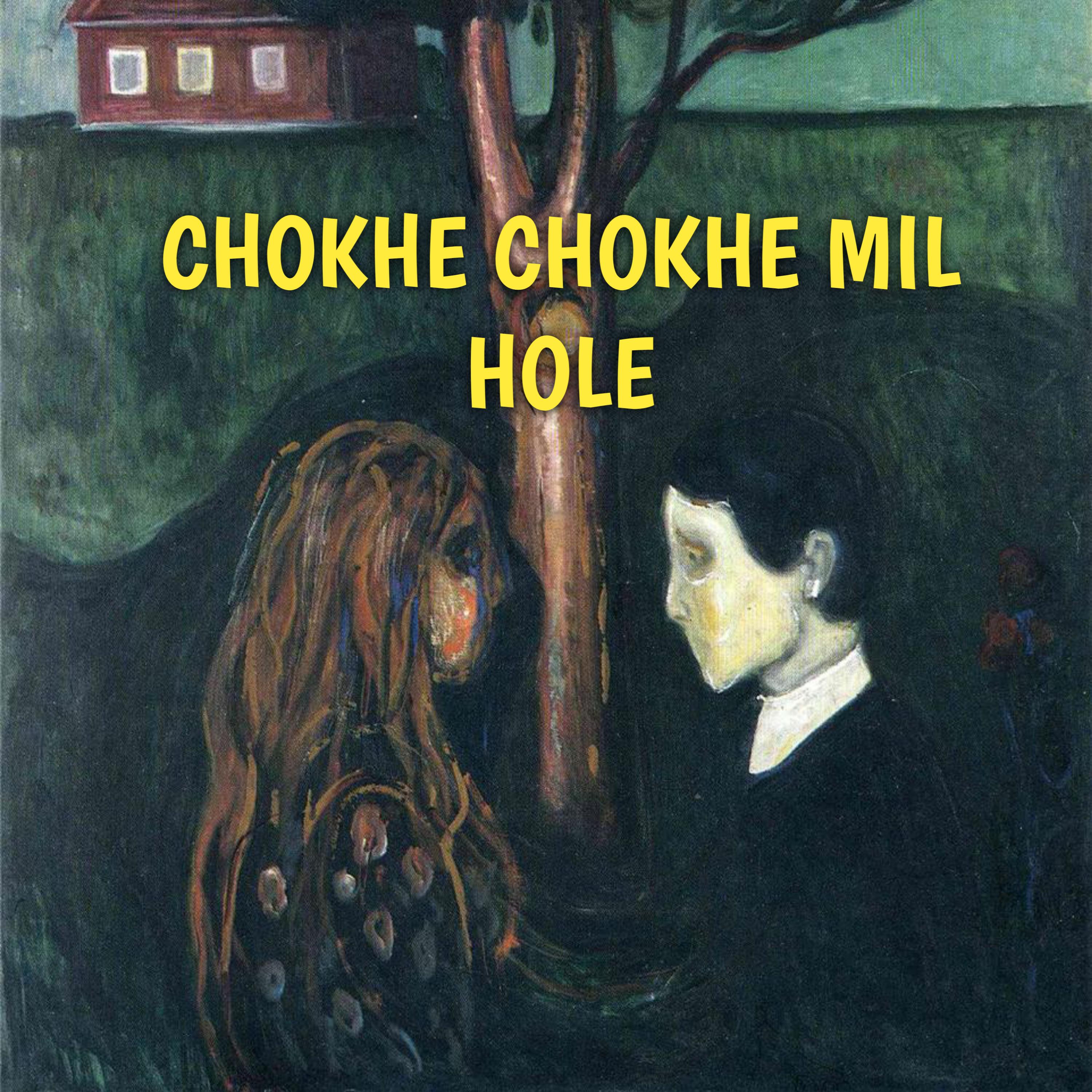 Постер альбома CHOKHE CHOKHE MIL HOLE