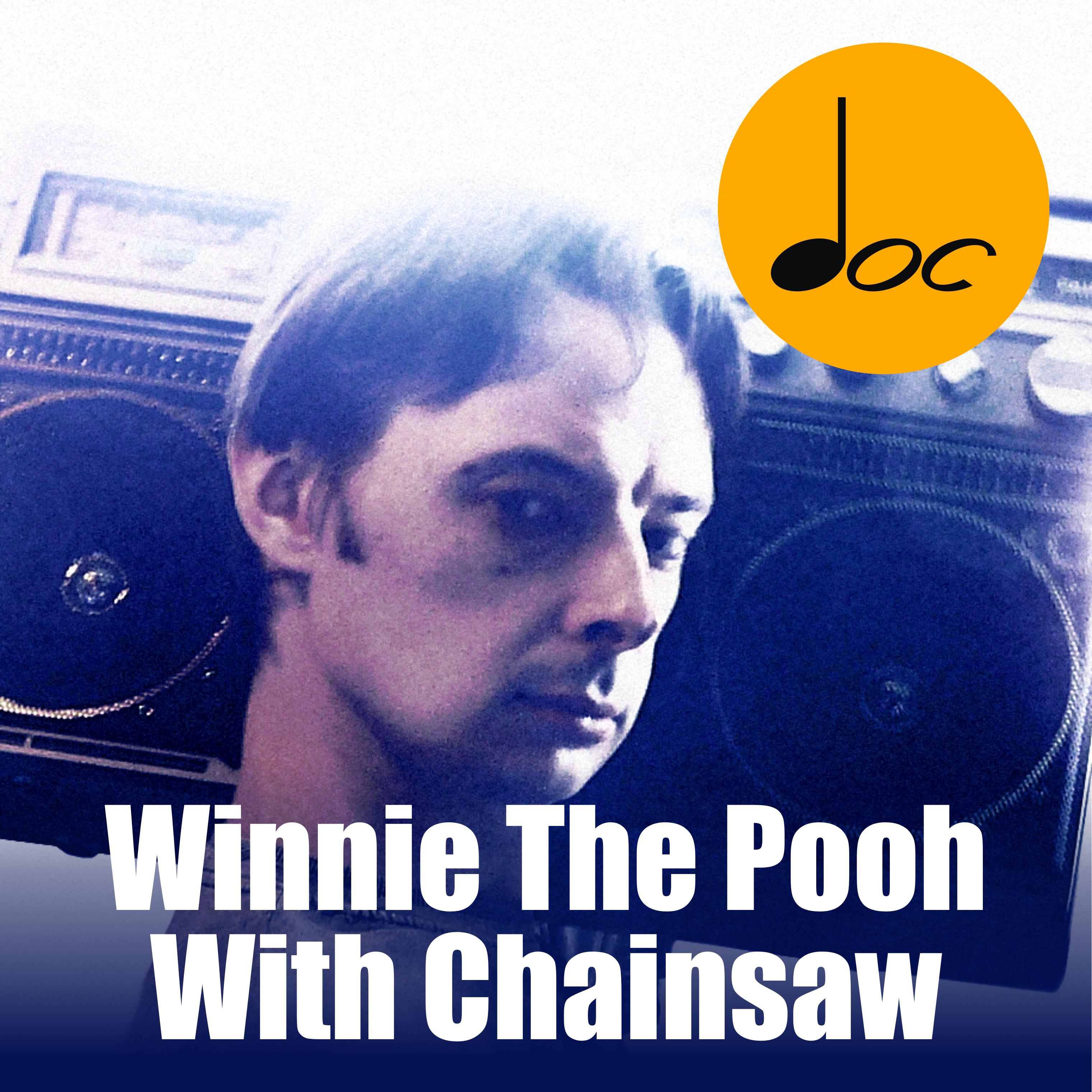 Постер альбома Winnie the Pooh with Chainsaw