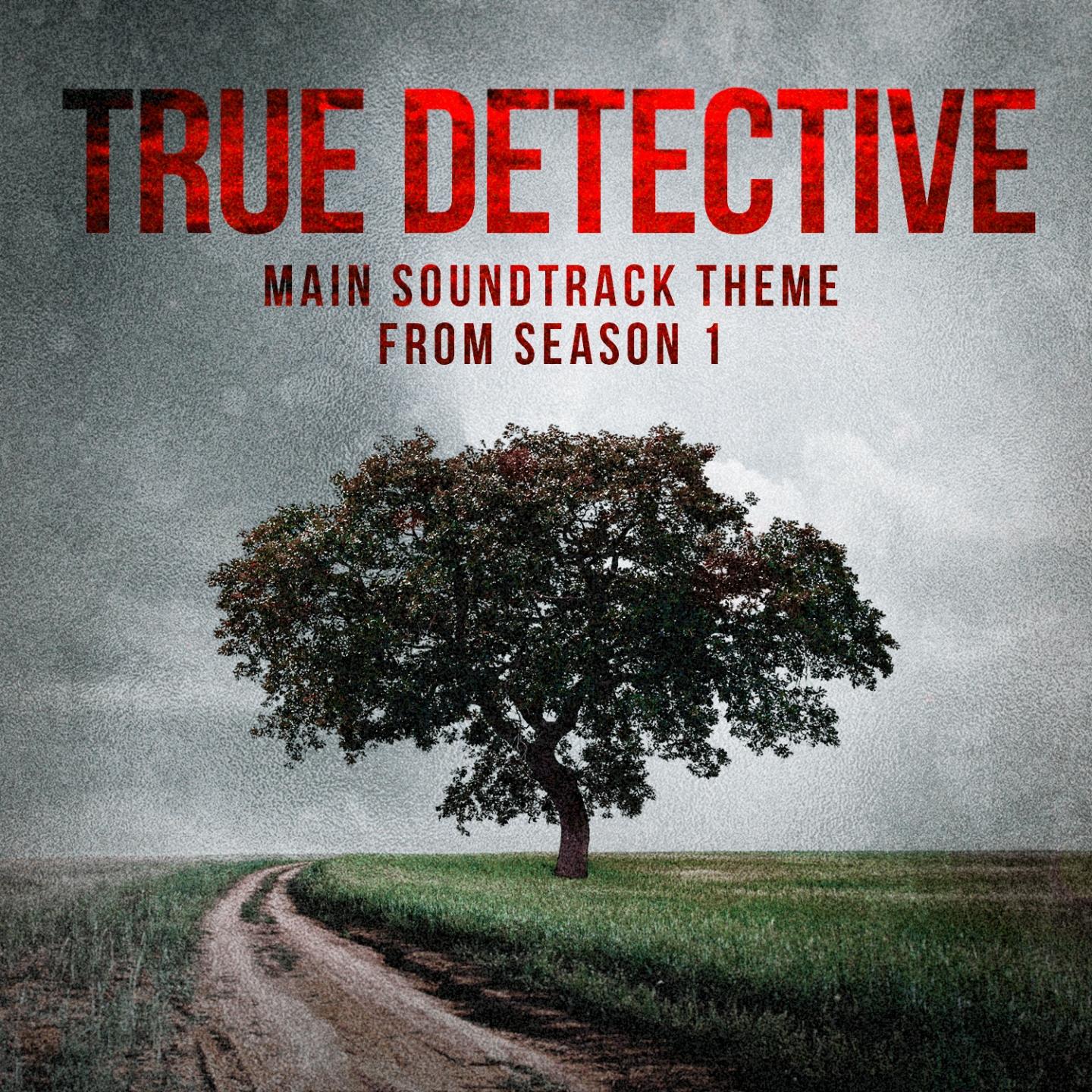 Постер альбома True Detective: Far from Any Road (Main Soundtrack Theme from Season 1)