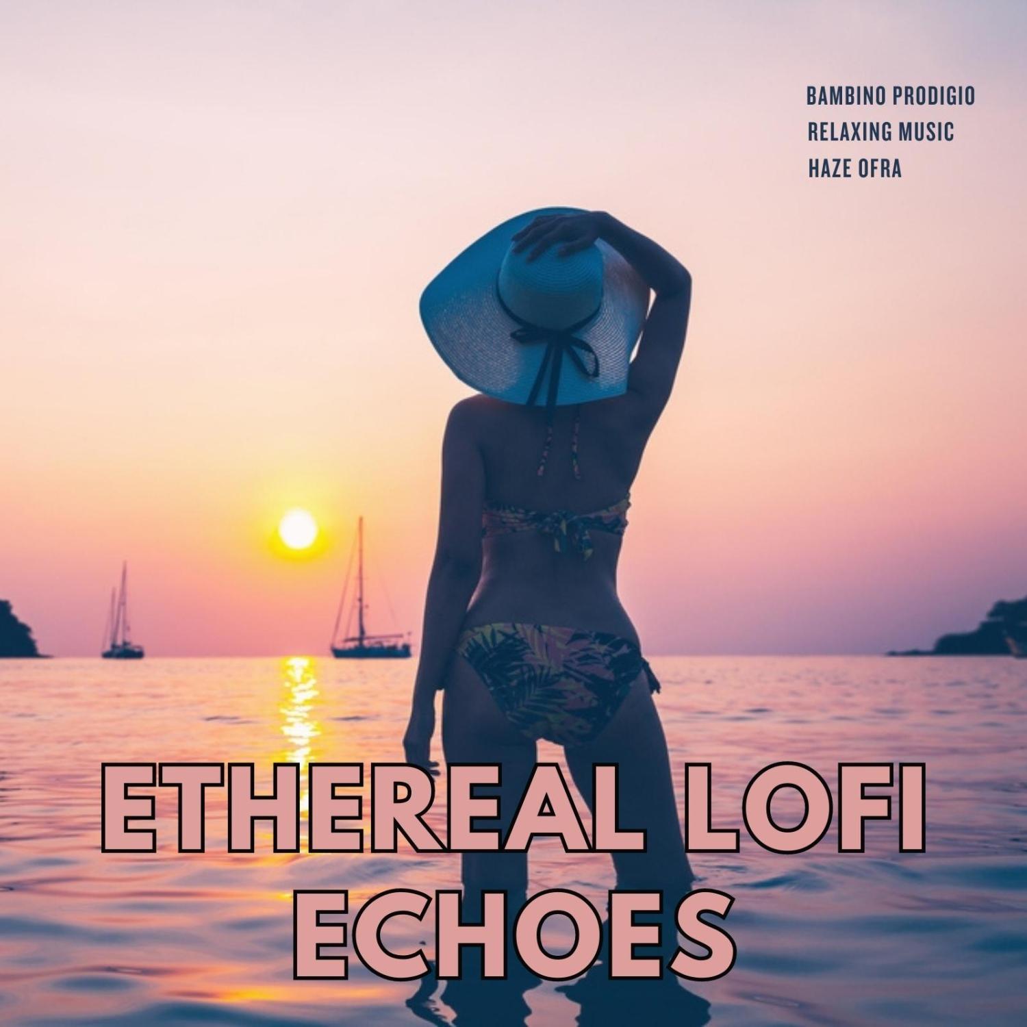 Постер альбома Ethereal Lofi Echoes