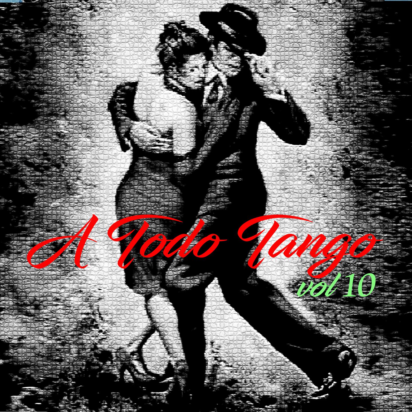 Постер альбома A Todo Tango, Vol. 10