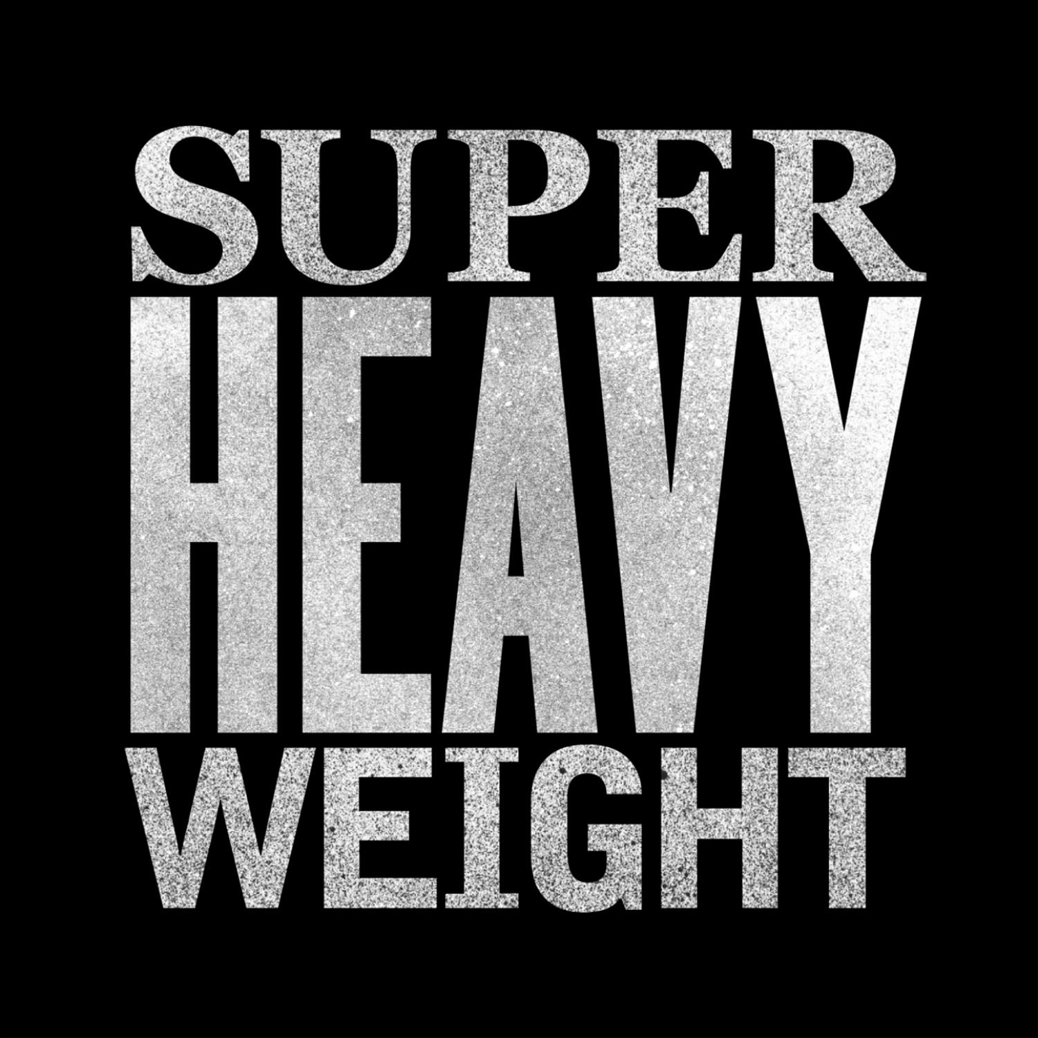 Постер альбома Super Heavyweight