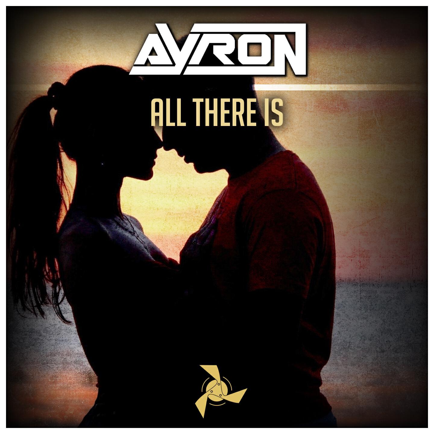 AYRON - All There Is