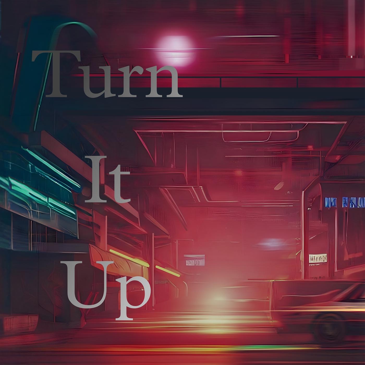 Постер альбома Turn It Up