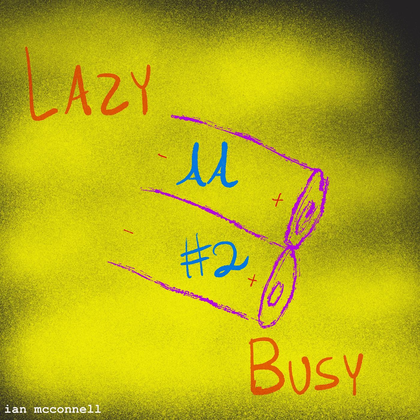 Постер альбома Aa #2: Lazy / Busy