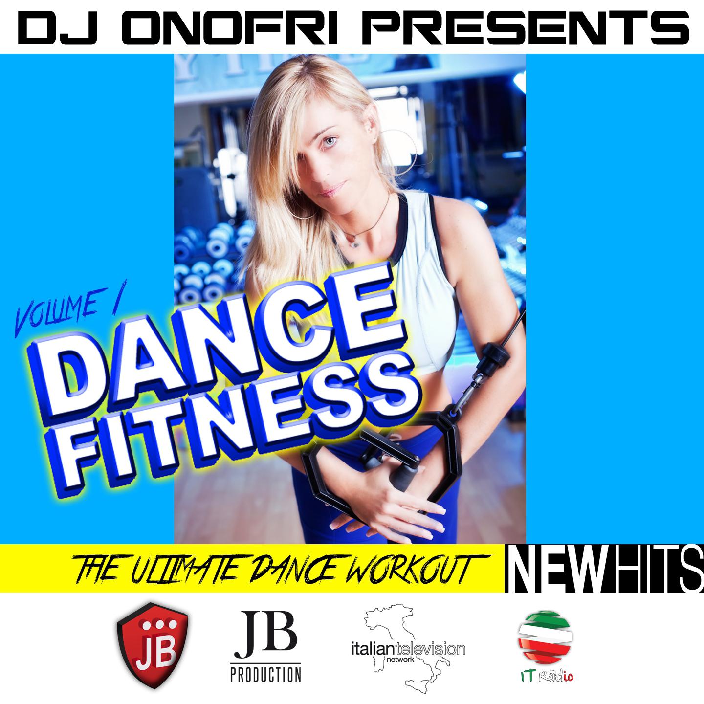 Постер альбома DJ Onofri Presents Fitness Dance, Vol. 1 (The Ultimate Dance Workout)