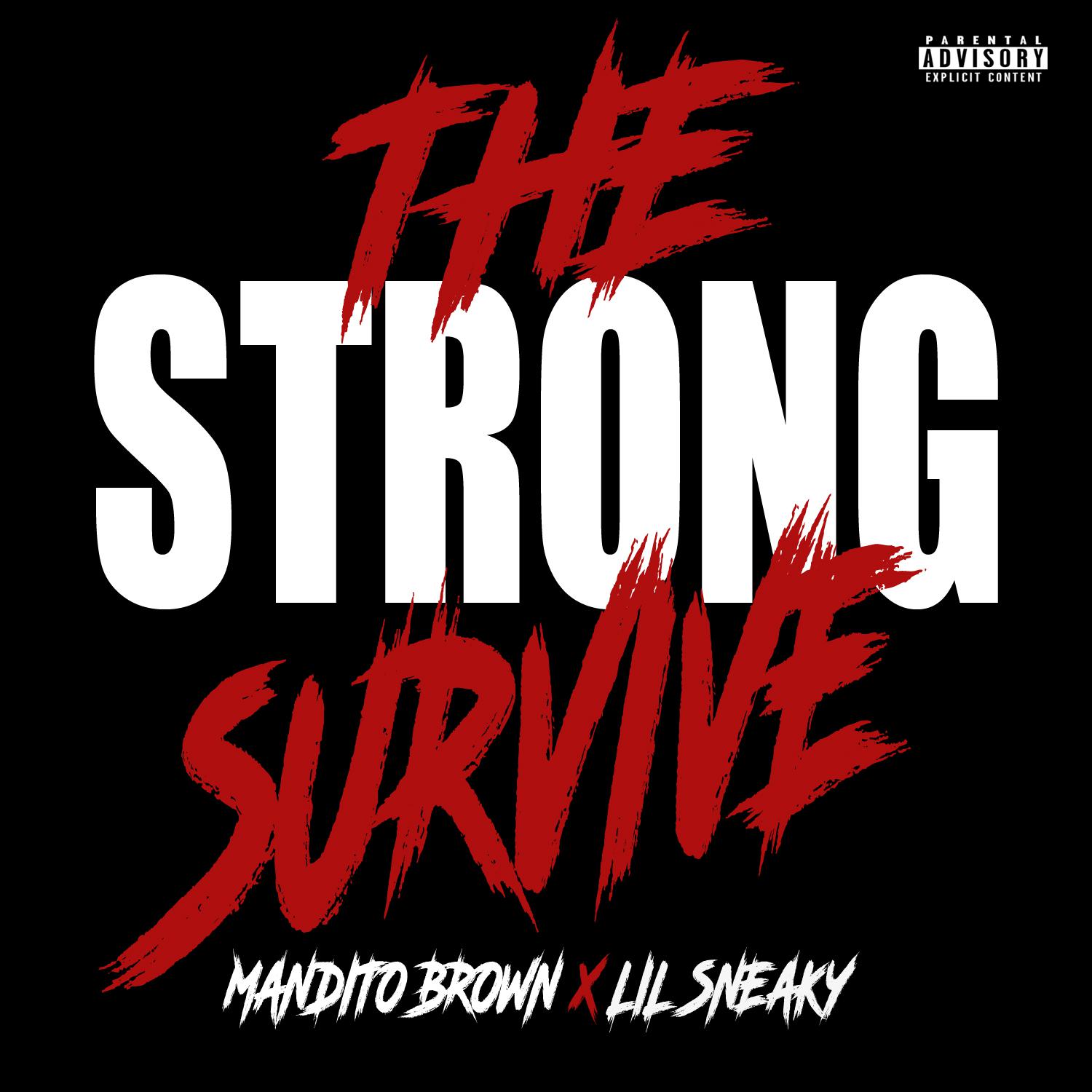 Постер альбома The Strong Survive (feat. Lil Sneaky)