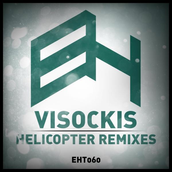 Visockis - Helicopter (JuicyJames Remix)