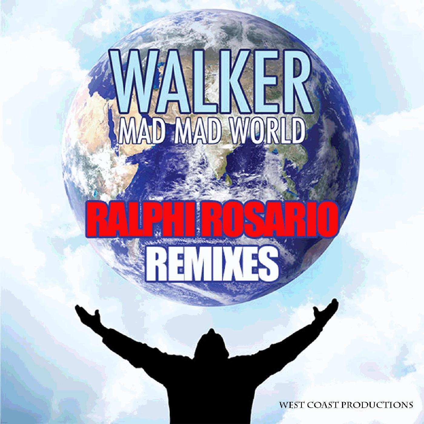 Walker - Mad Mad World (Ralphi Rosario Extended Vocal)