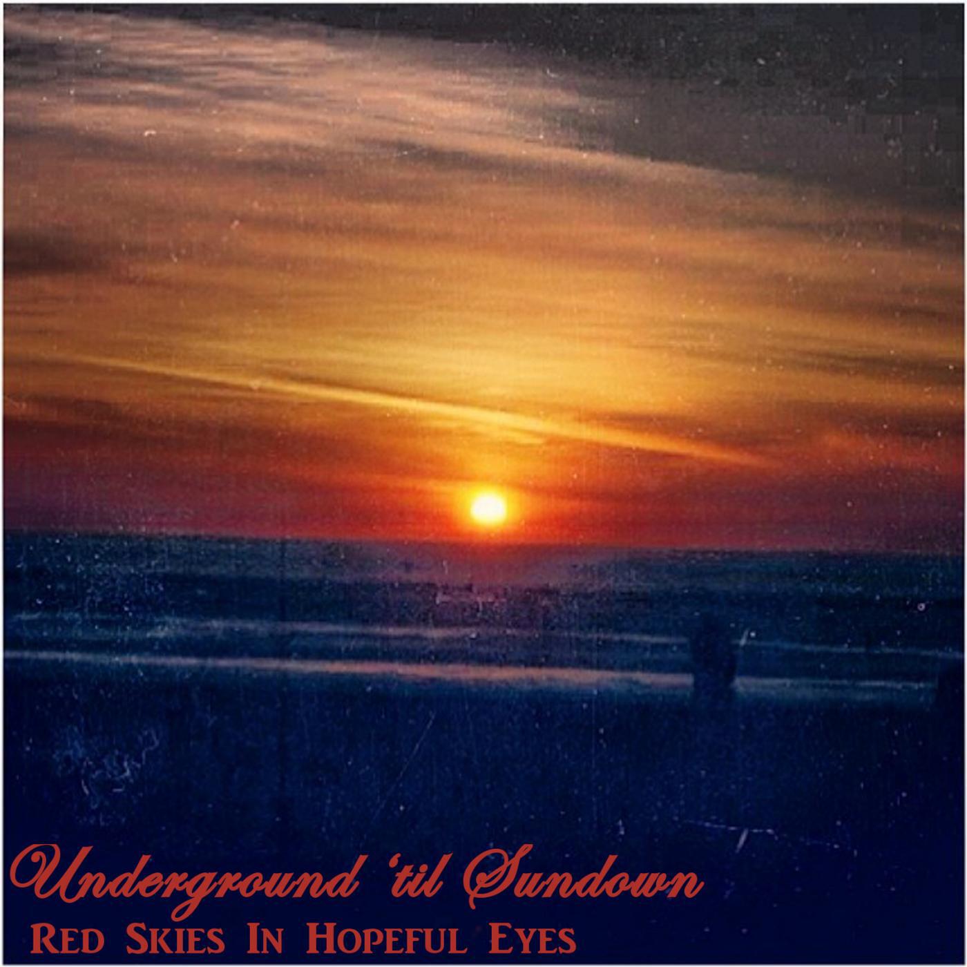 Underground 'til Sundown - Default Rails