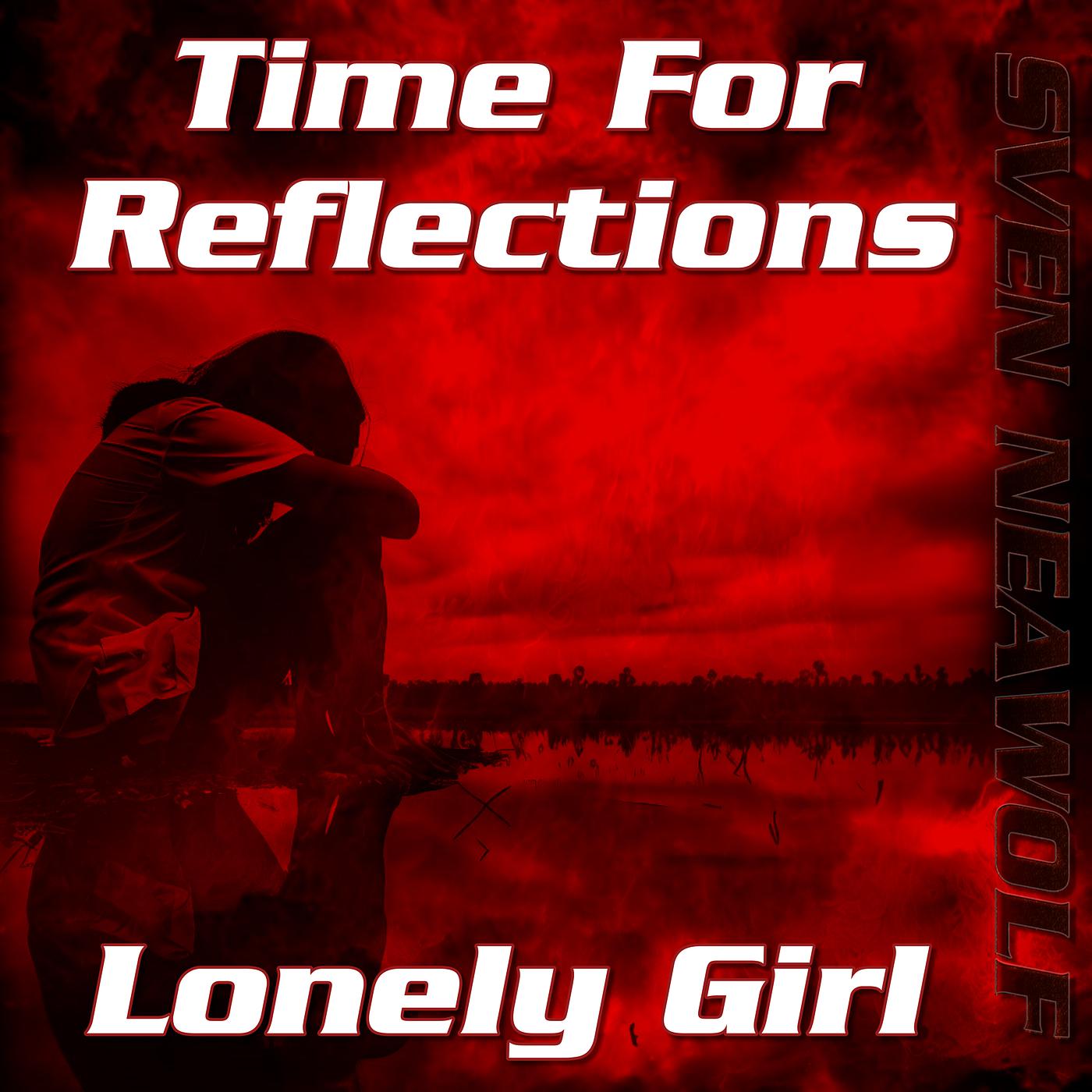 Постер альбома Time for Reflections - Lonely Girl