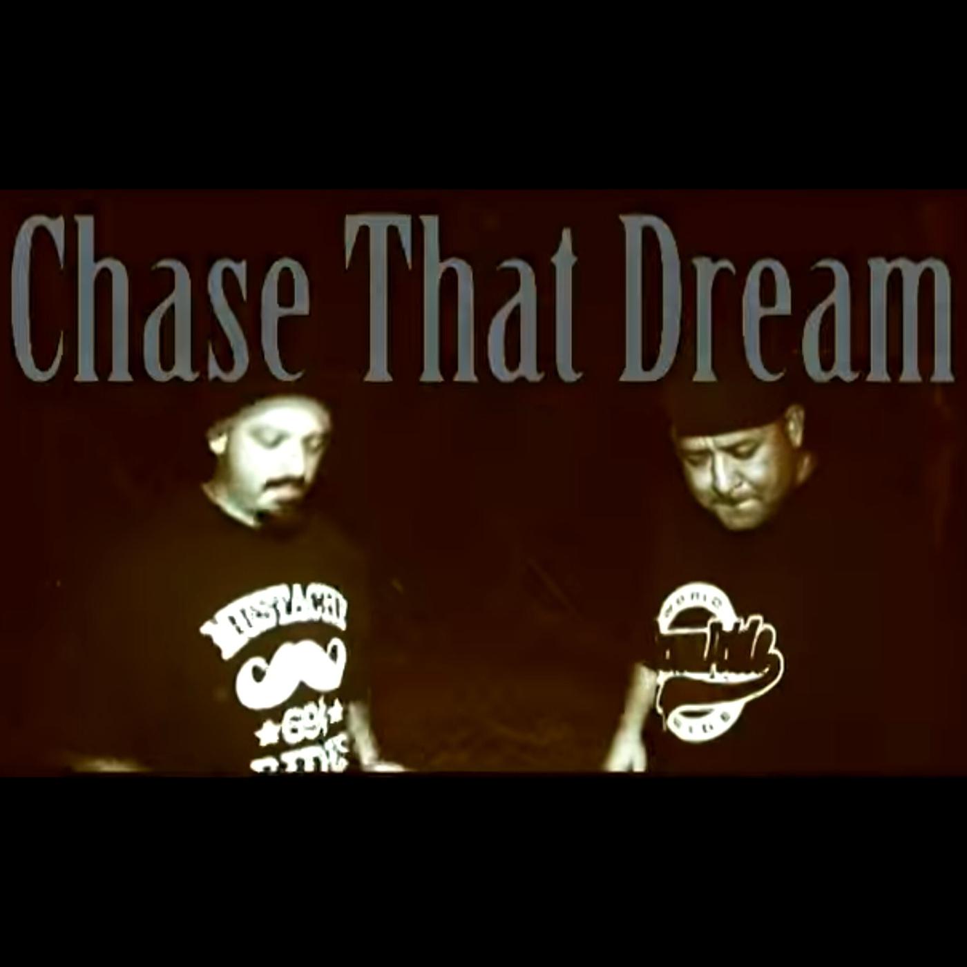 Постер альбома Chase That Dream