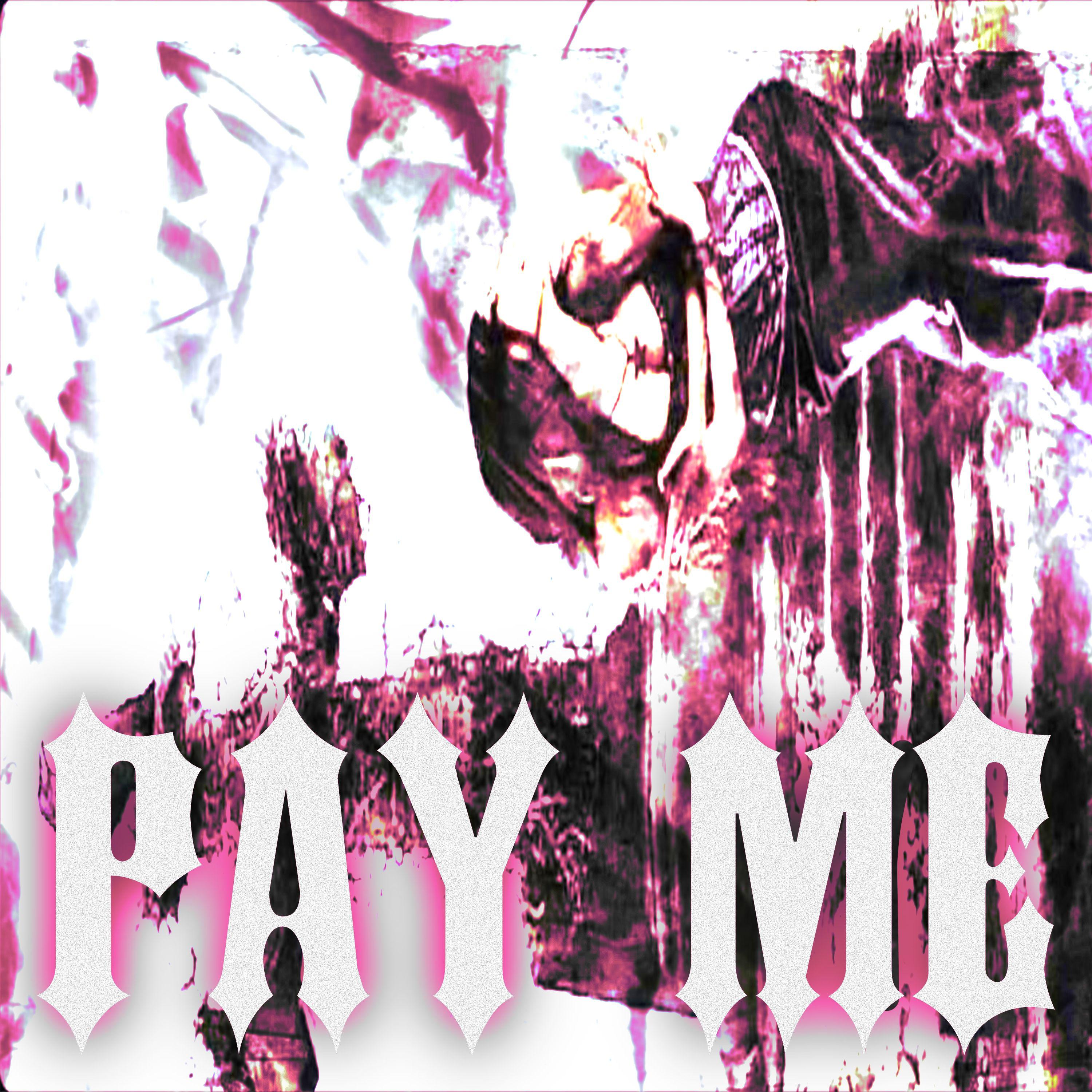 Постер альбома PAY ME/ DRUG