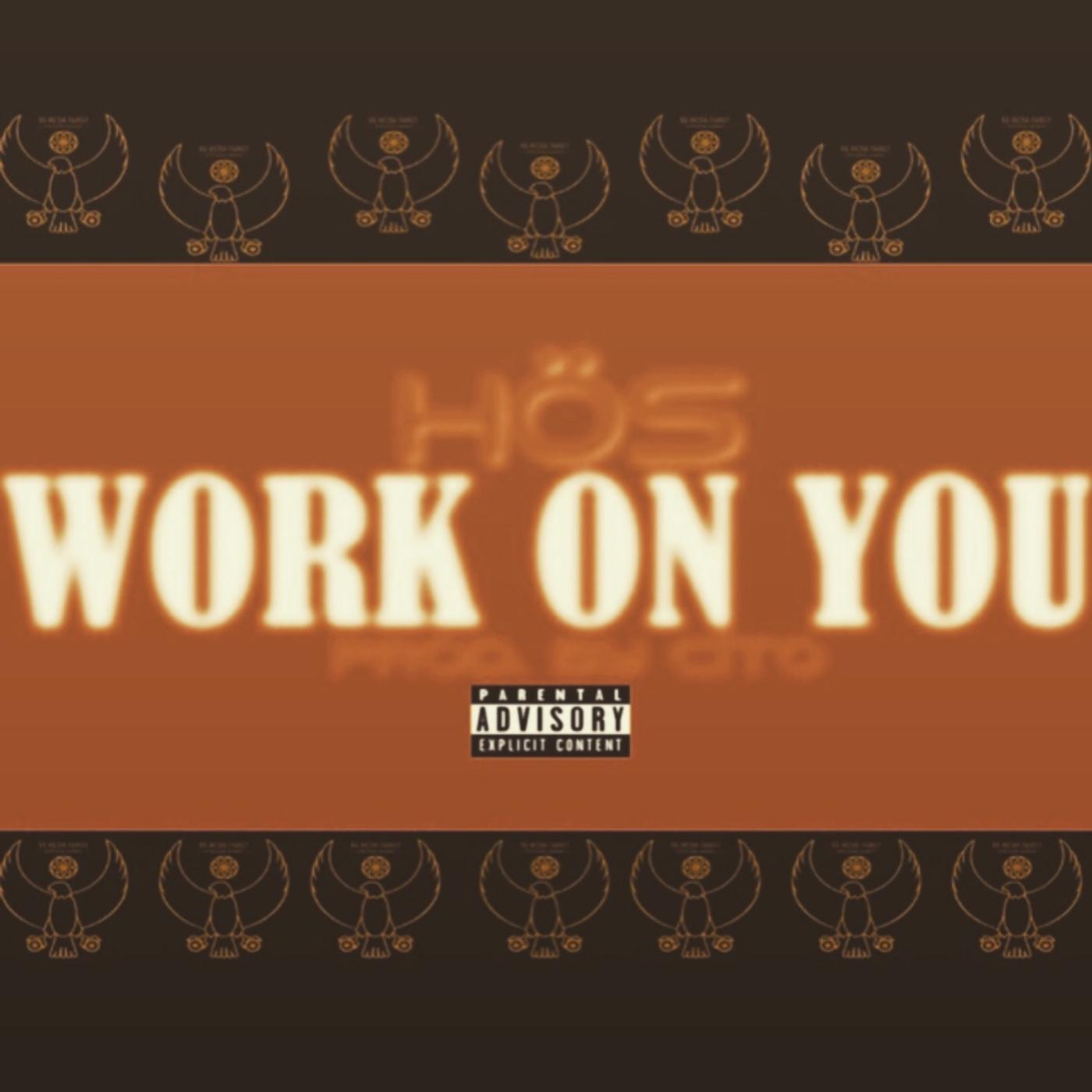 Hös - Work on You (feat. Davion Farris)