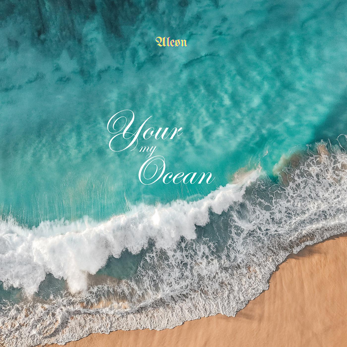Постер альбома Your My Ocean