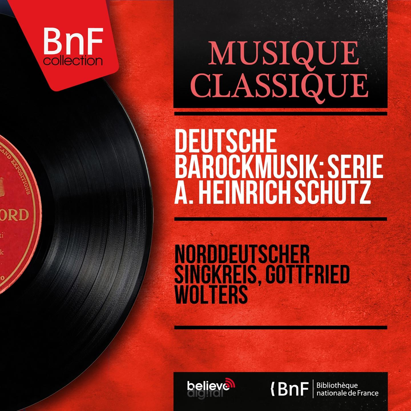 Постер альбома Deutsche Barockmusik: Serie A. Heinrich Schütz (Mono Version)