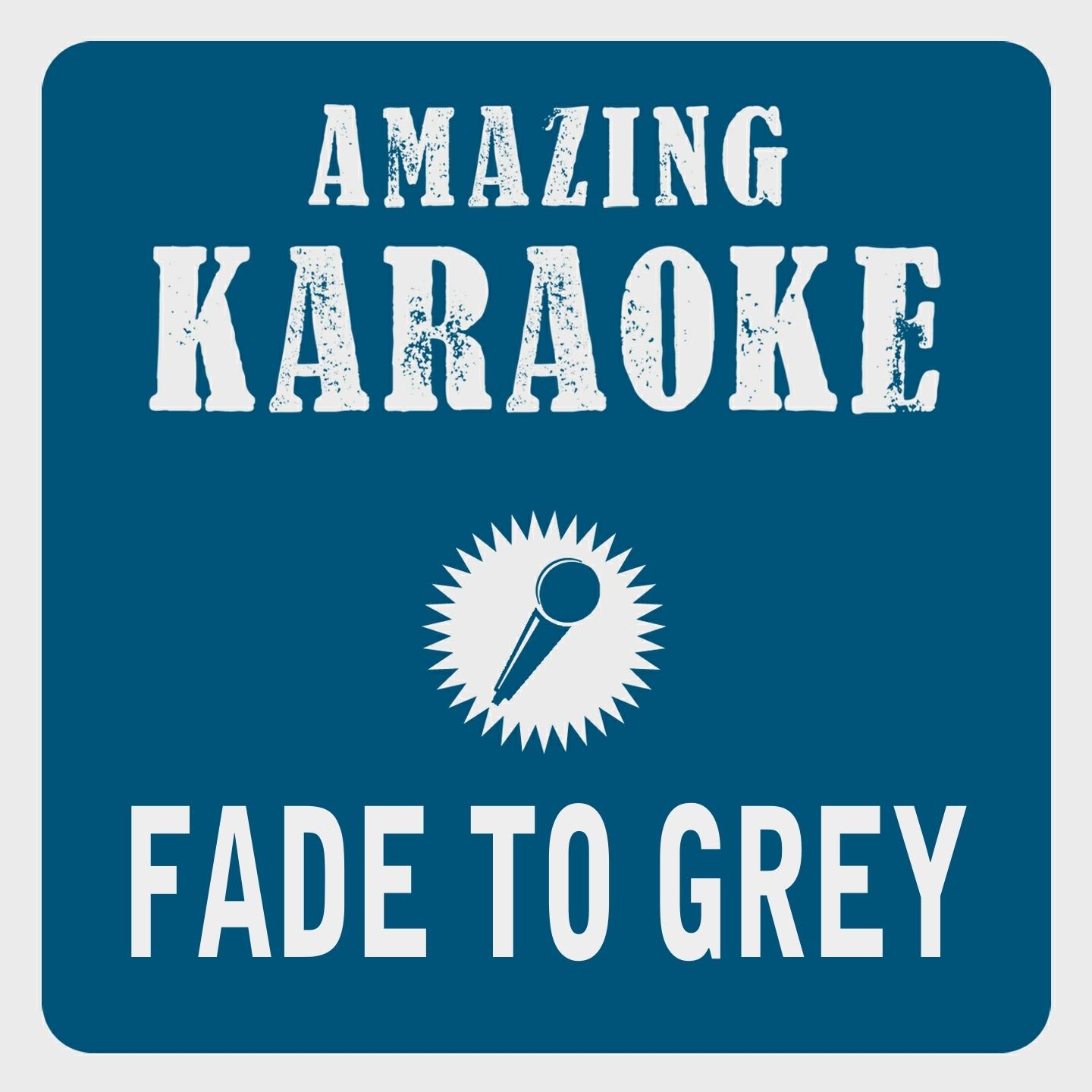 Постер альбома Fade to Grey (Karaoke Version)