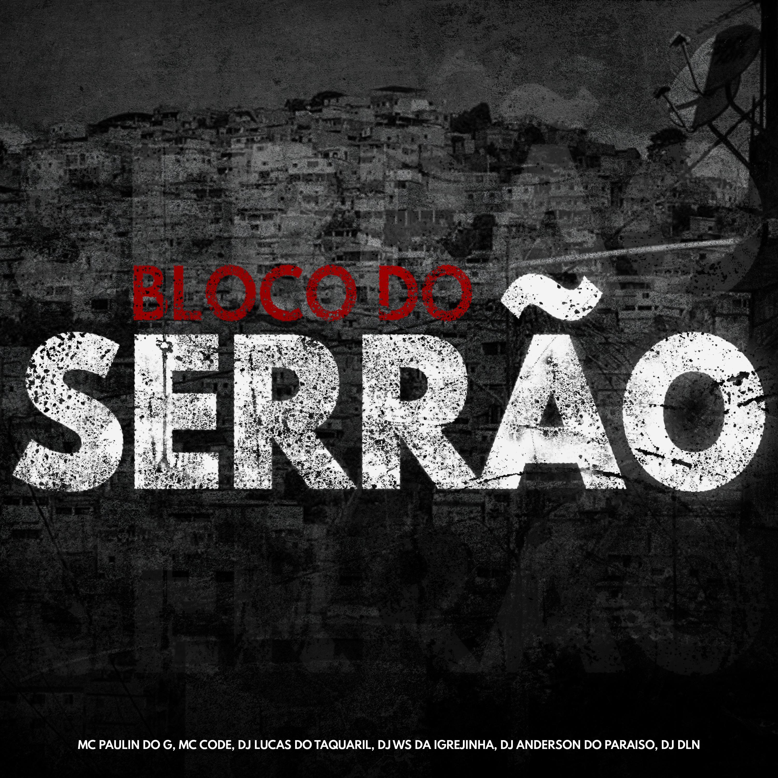 Постер альбома Bloco do Serrão