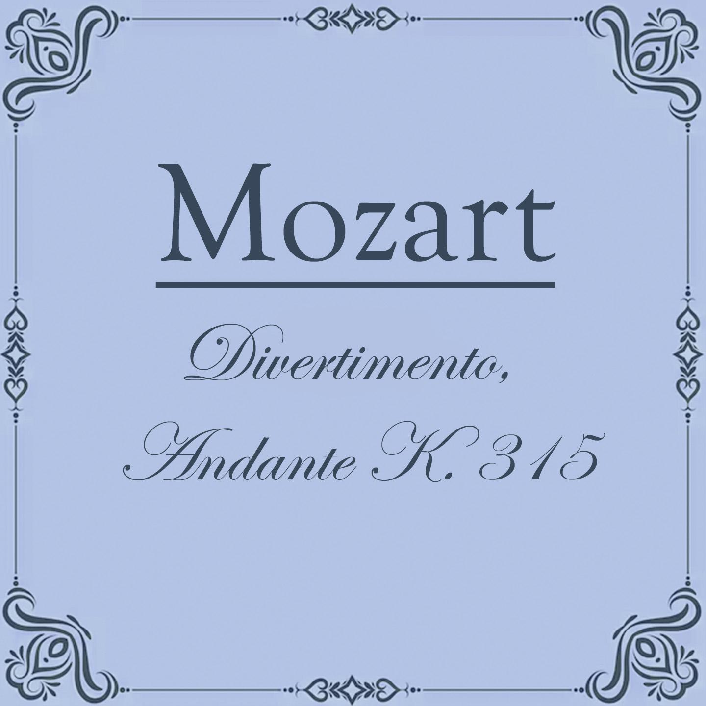 Постер альбома Mozart: Divertimento, Andante K. 315