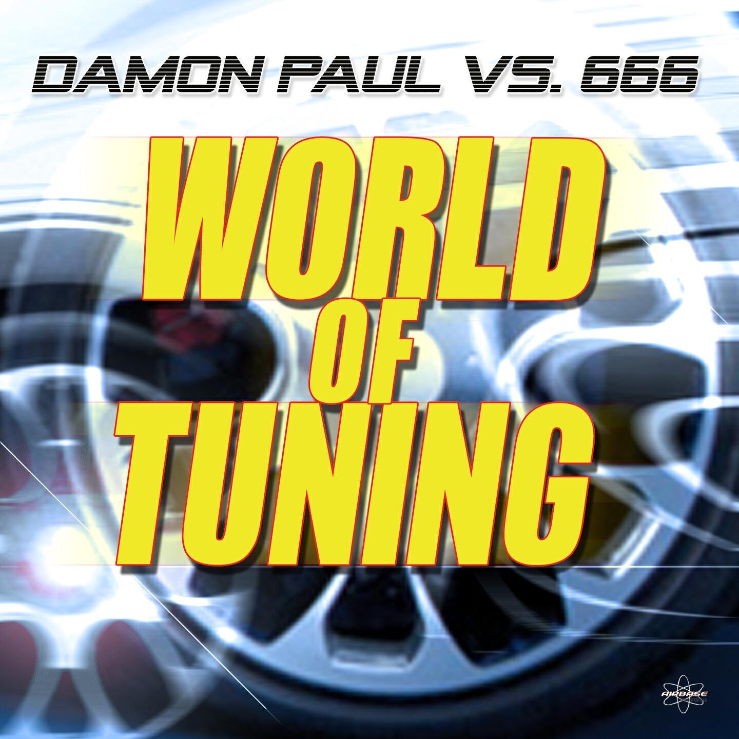 Damon Paul - World of Tuning (2K15) (Damon Paul Radio Edit)