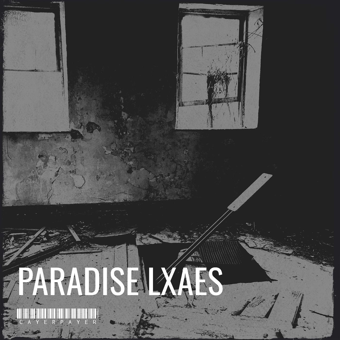 Постер альбома Paradise Lxaes