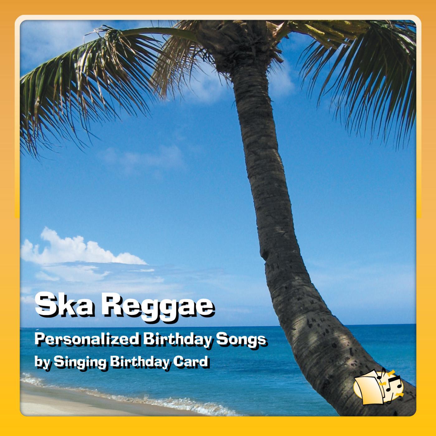 Постер альбома Ska Reggae Personalized Birthday Songs