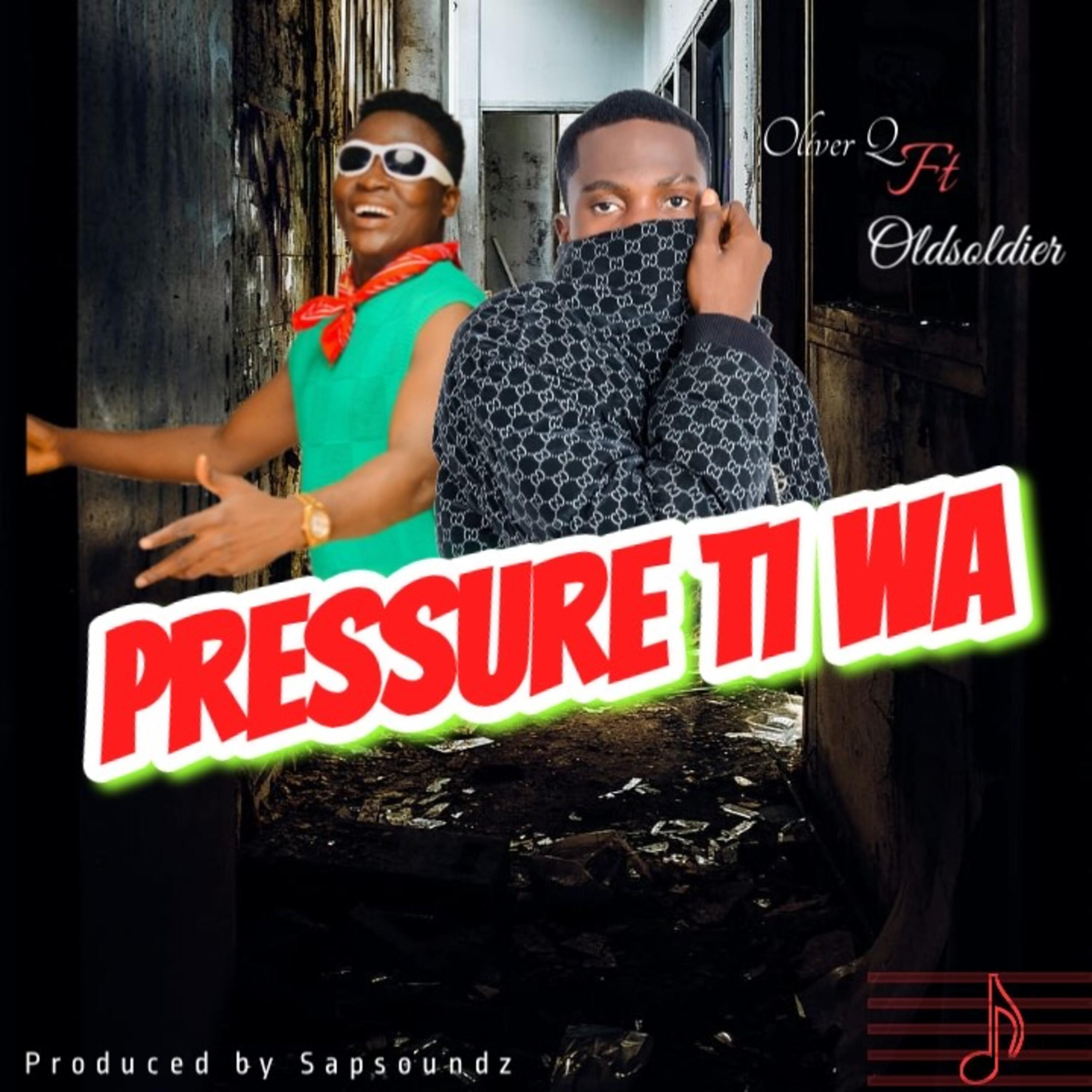 Постер альбома Pressure Ti Wa