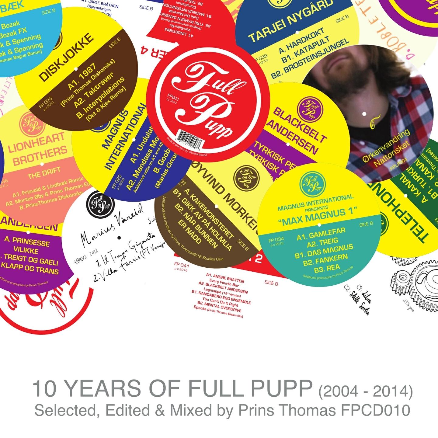 Prins Thomas - 10 Years of Full Pupp (Selected, Edited and Mixed by Prins Thomas, Pt. 2)