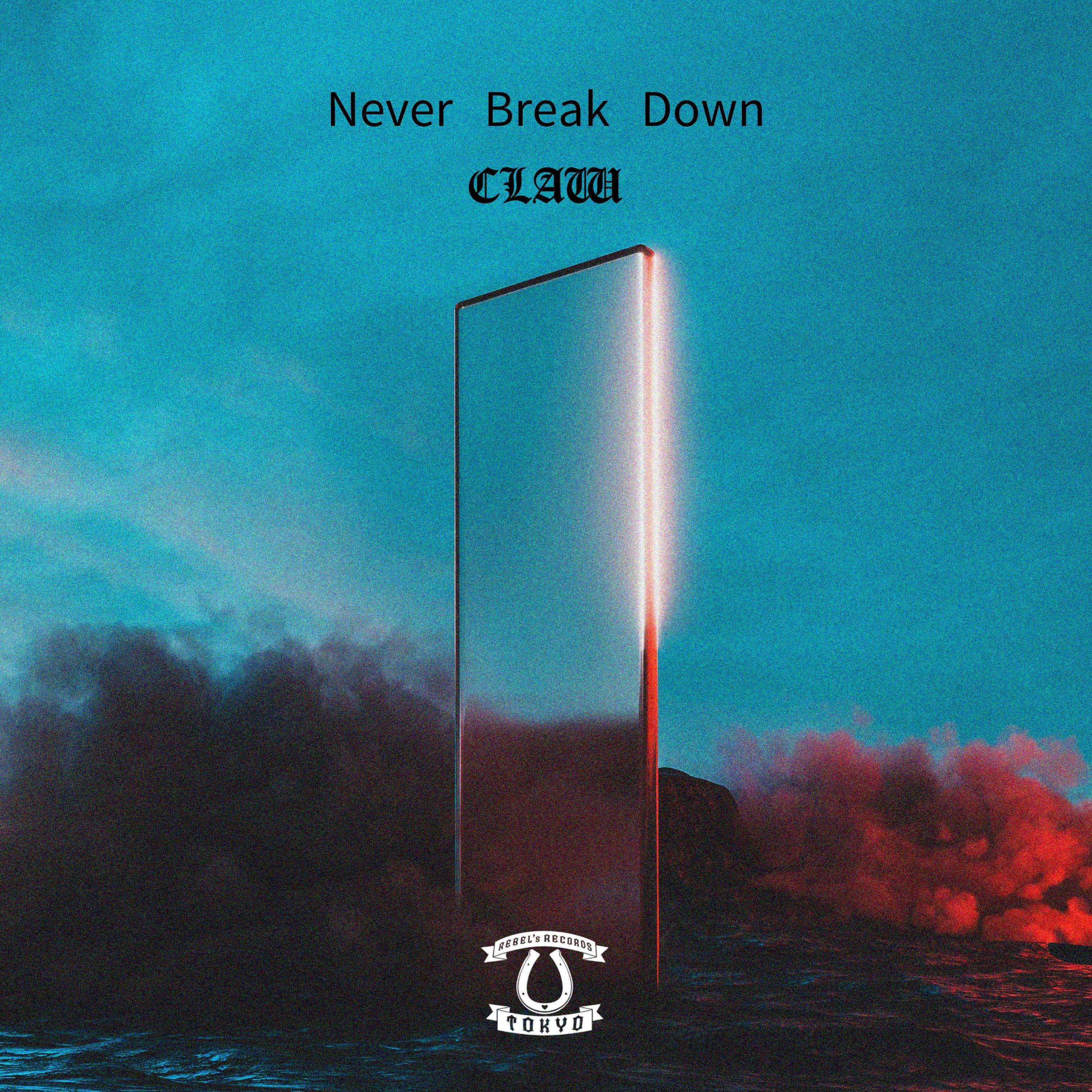 Постер альбома Never Break Down