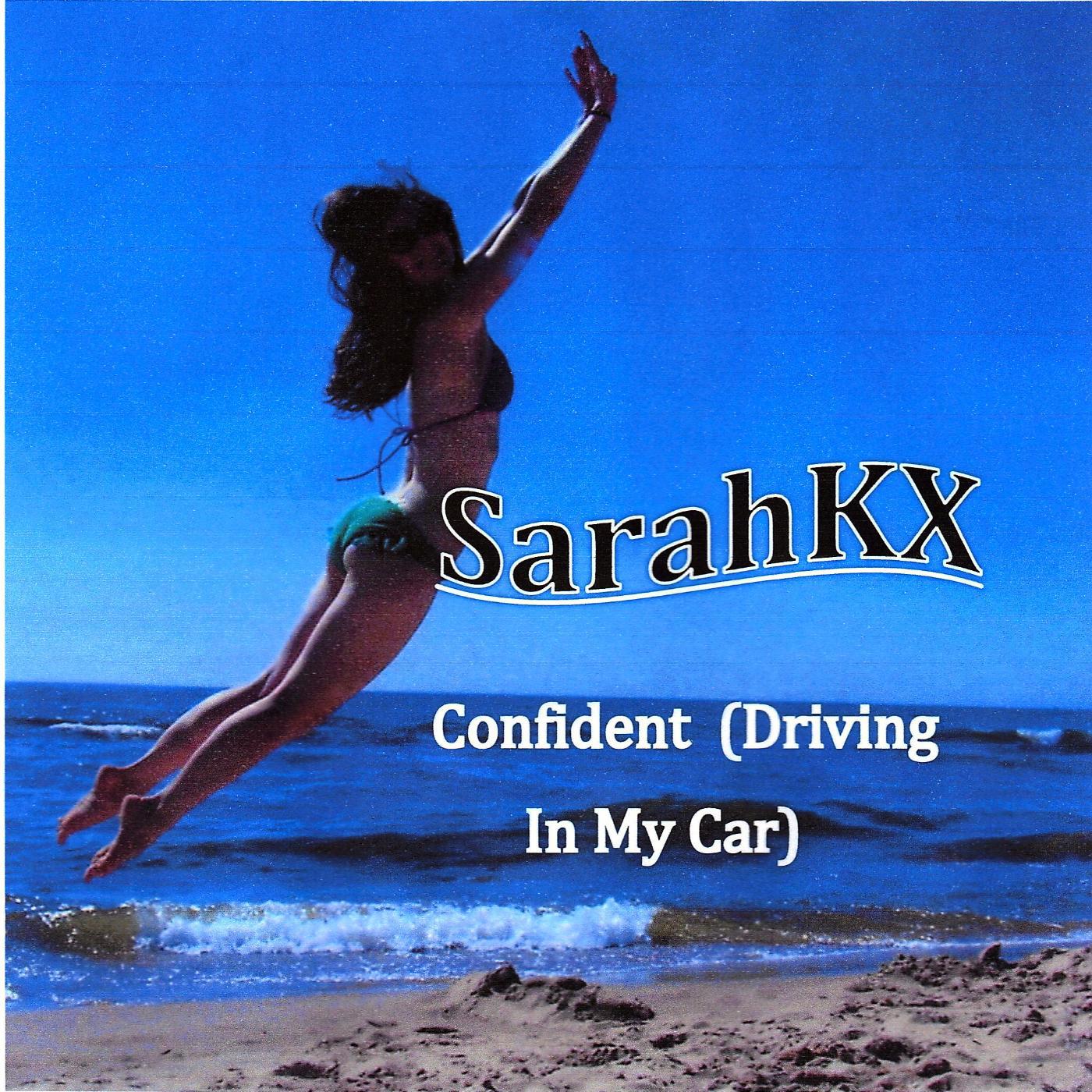 Постер альбома Confident (Driving in My Car)