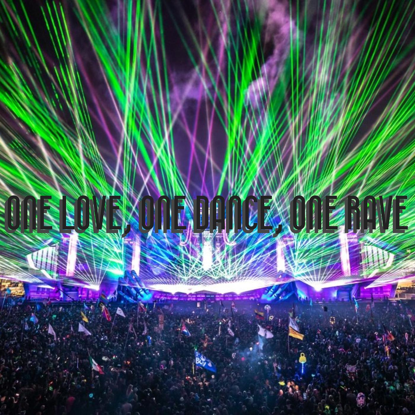 Постер альбома One Love, One Dance, One Rave