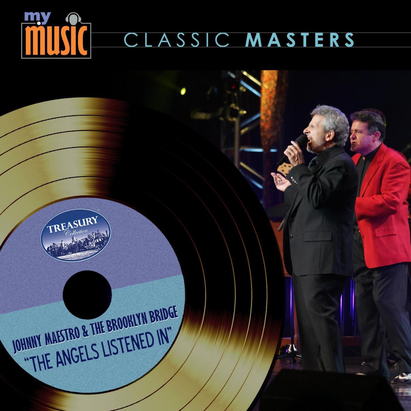 Johnny Maestro & The Brooklyn Bridge - The Angels Listened In