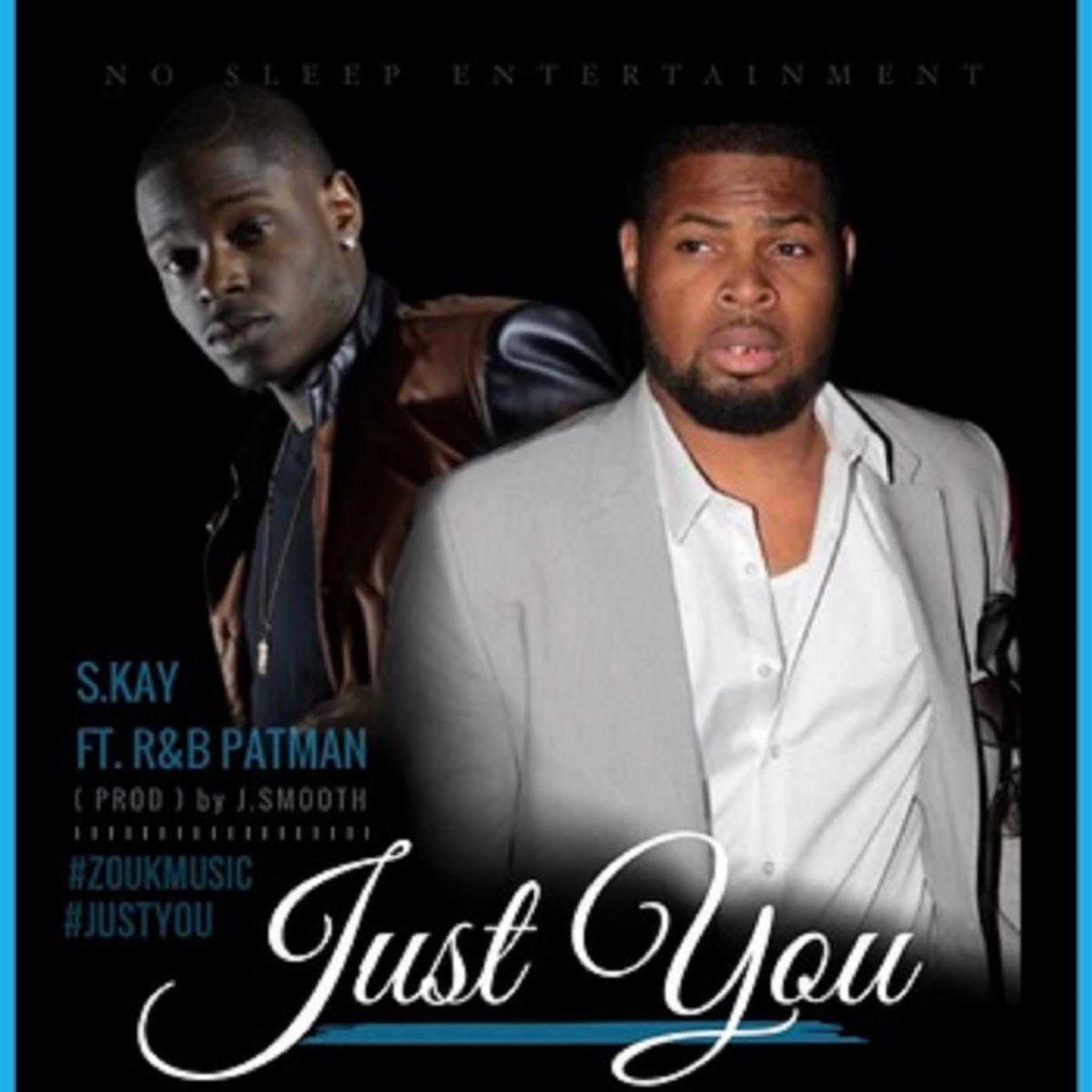 Постер альбома Just You (feat. R&B Patman)
