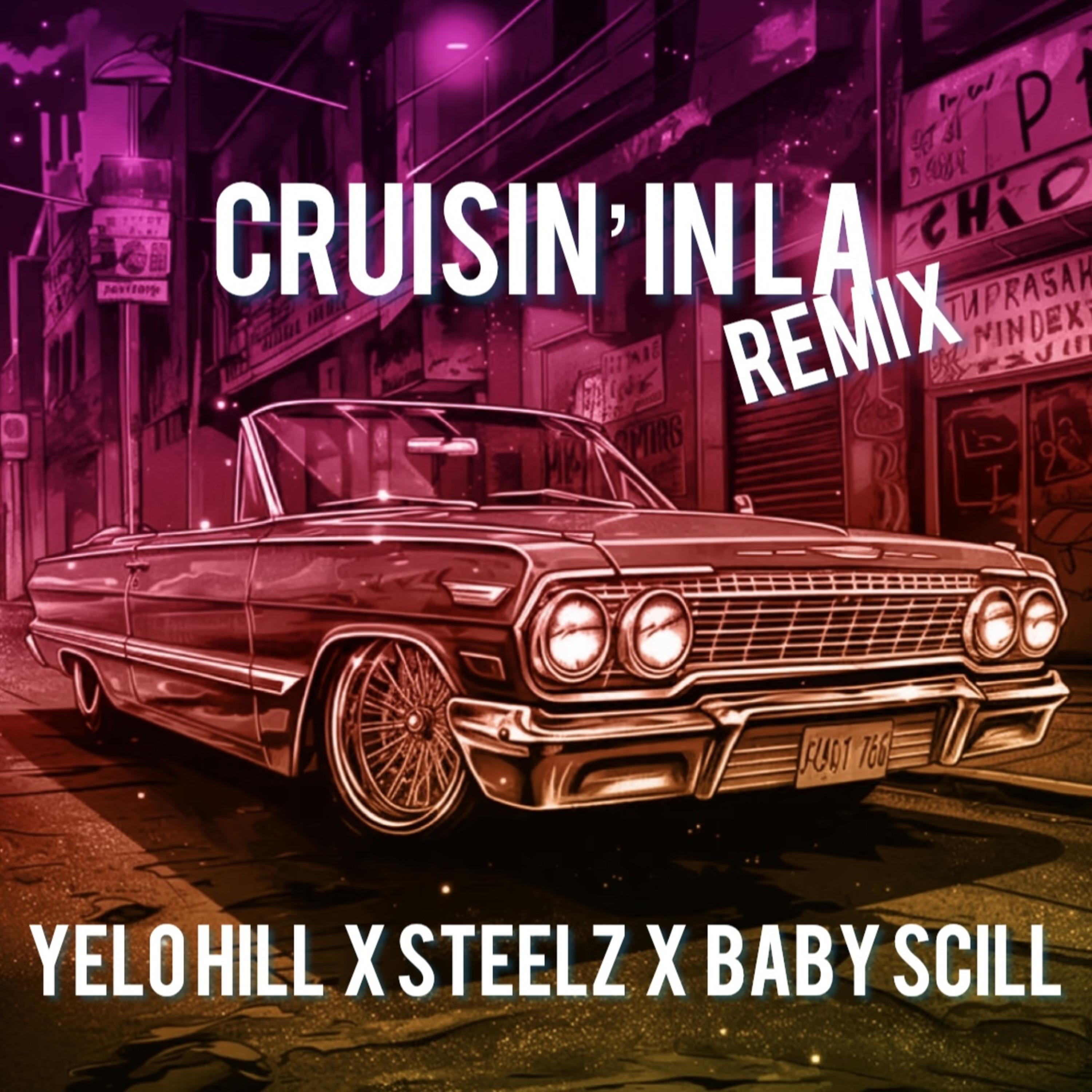 Постер альбома Cruisin in LA (Remix)
