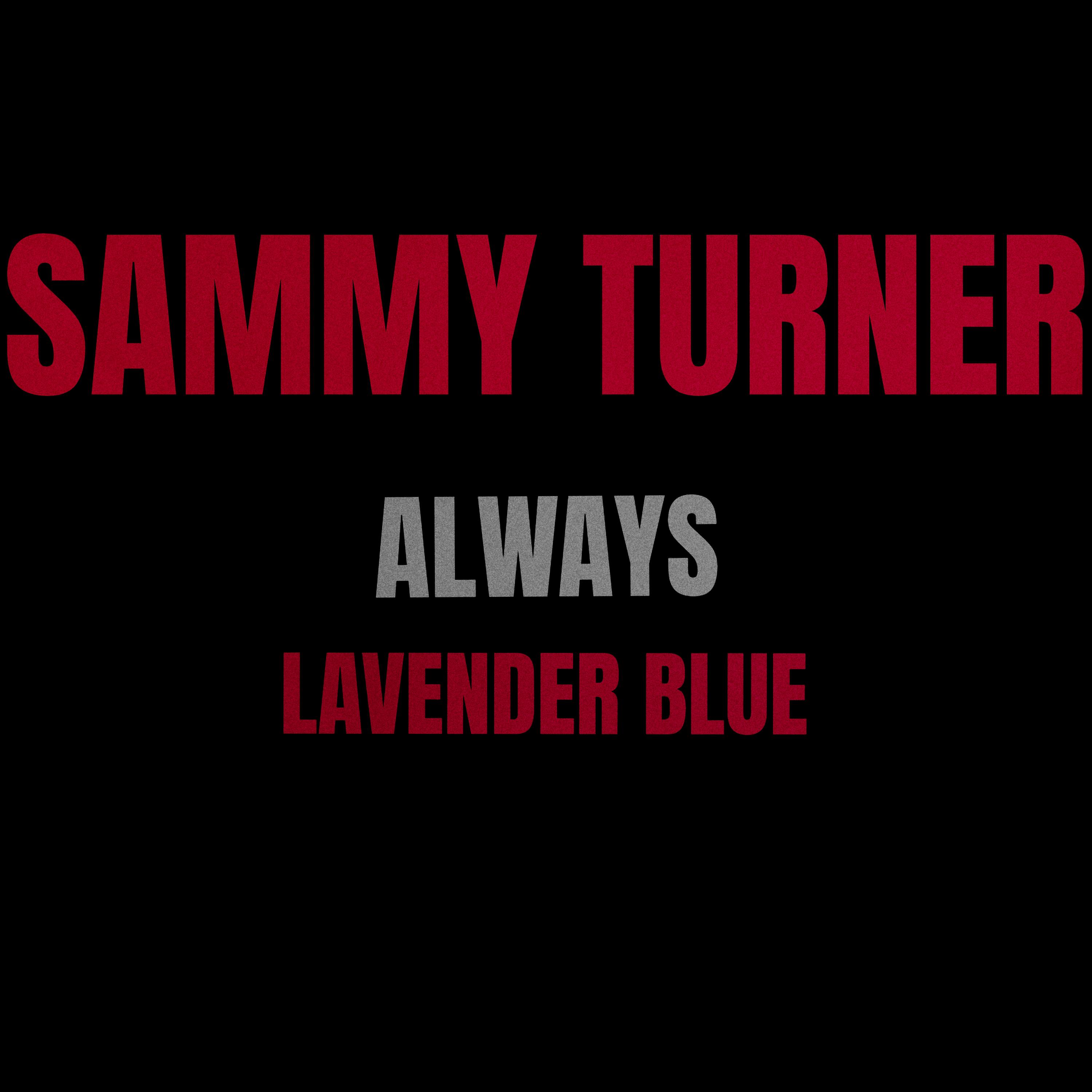 Постер альбома Always / Lavender Blue